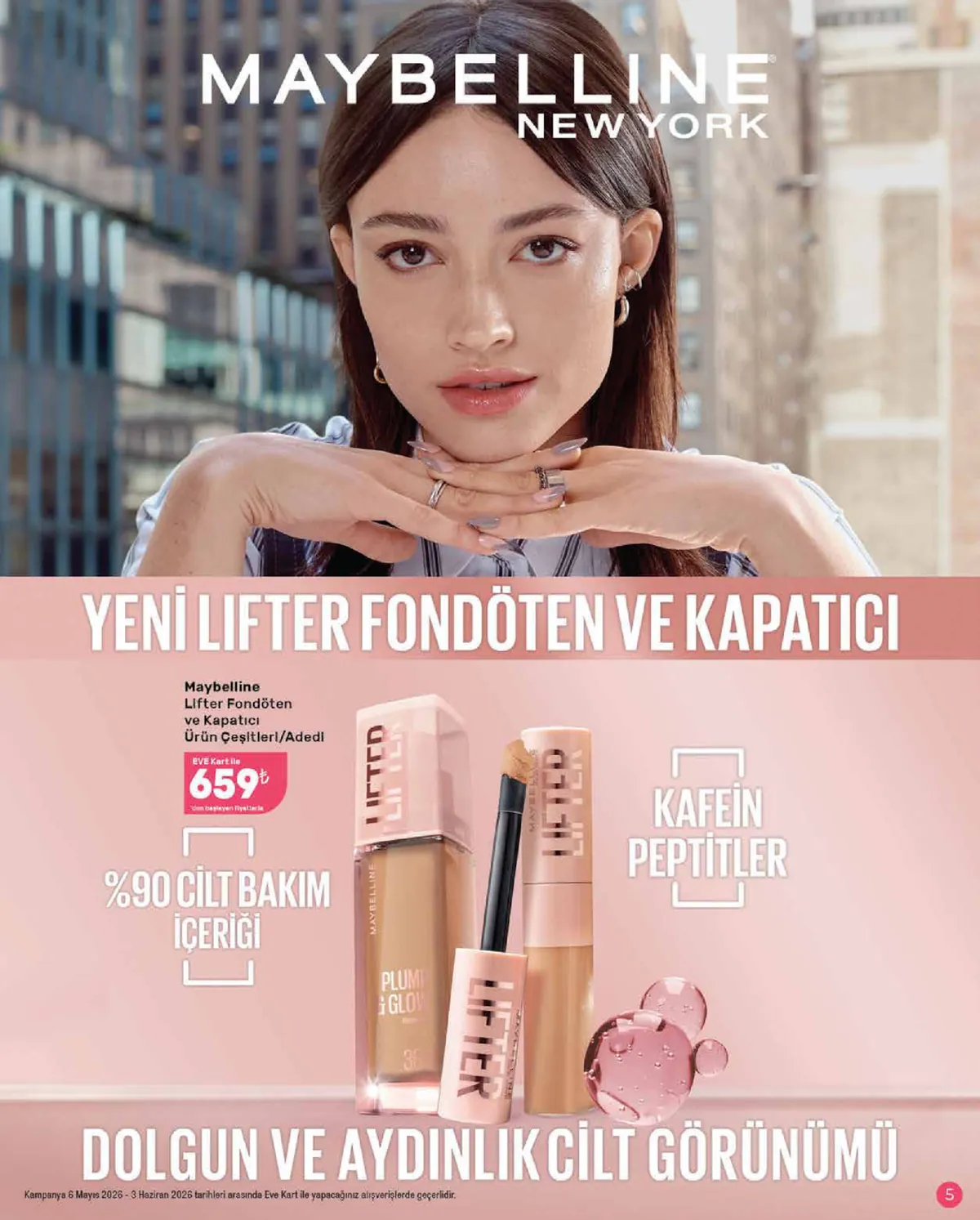 Eveshop Eveshop 6 Mayıs 2026 Aktüel Kataloğu sayfa 5: Maybelline Lifter Fondöten Ve Kapatıcı