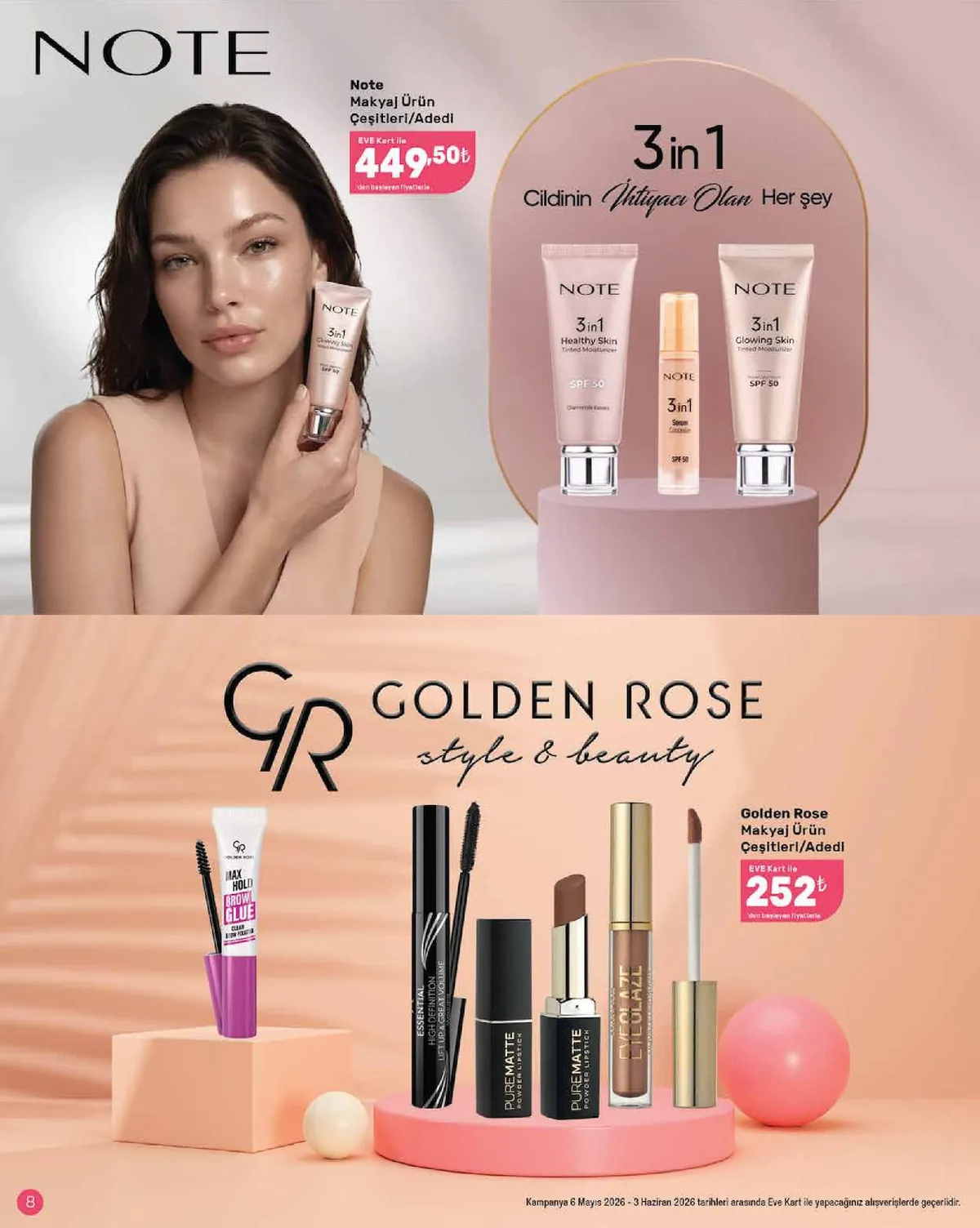 Eveshop Eveshop 6 Mayıs 2026 Aktüel Kataloğu sayfa 8: Note 3'Ü 1 Arada Glowing Skin Tınted Moisturızer, Golden Rose Purematte Powder Lıpstıck