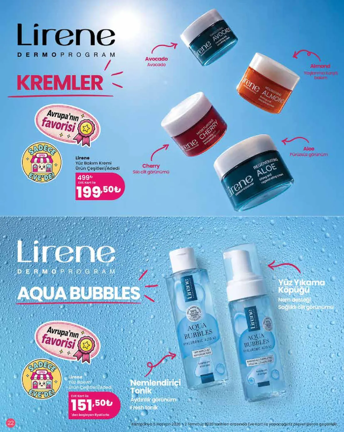 Eveshop Eveshop 5 Haziran 2026 Aktüel Kataloğu sayfa 22: Lırene Yüz Bakım Kremi Ürün Çeşitleri/Adedi, Lirene Aqua Bubbles Hyaluronik Asit 40 Nemlendirici Tonik