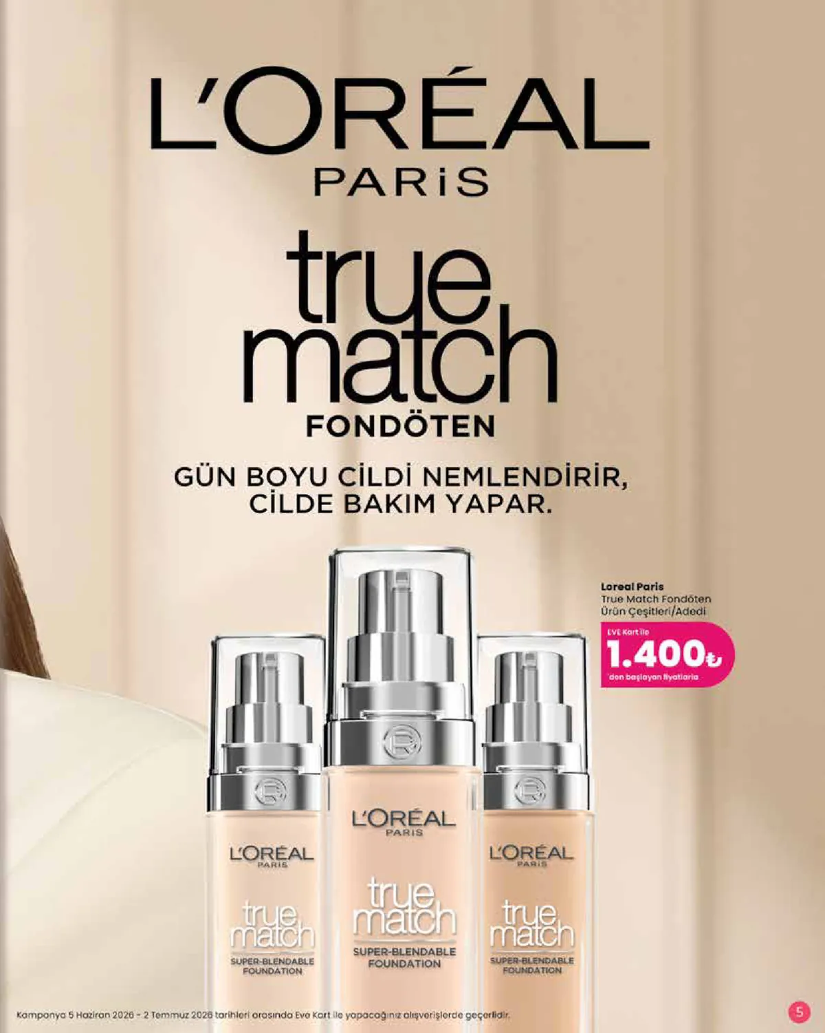 Eveshop Eveshop 5 Haziran 2026 Aktüel Kataloğu sayfa 5: L'Oreal Paris True Match Fondöten