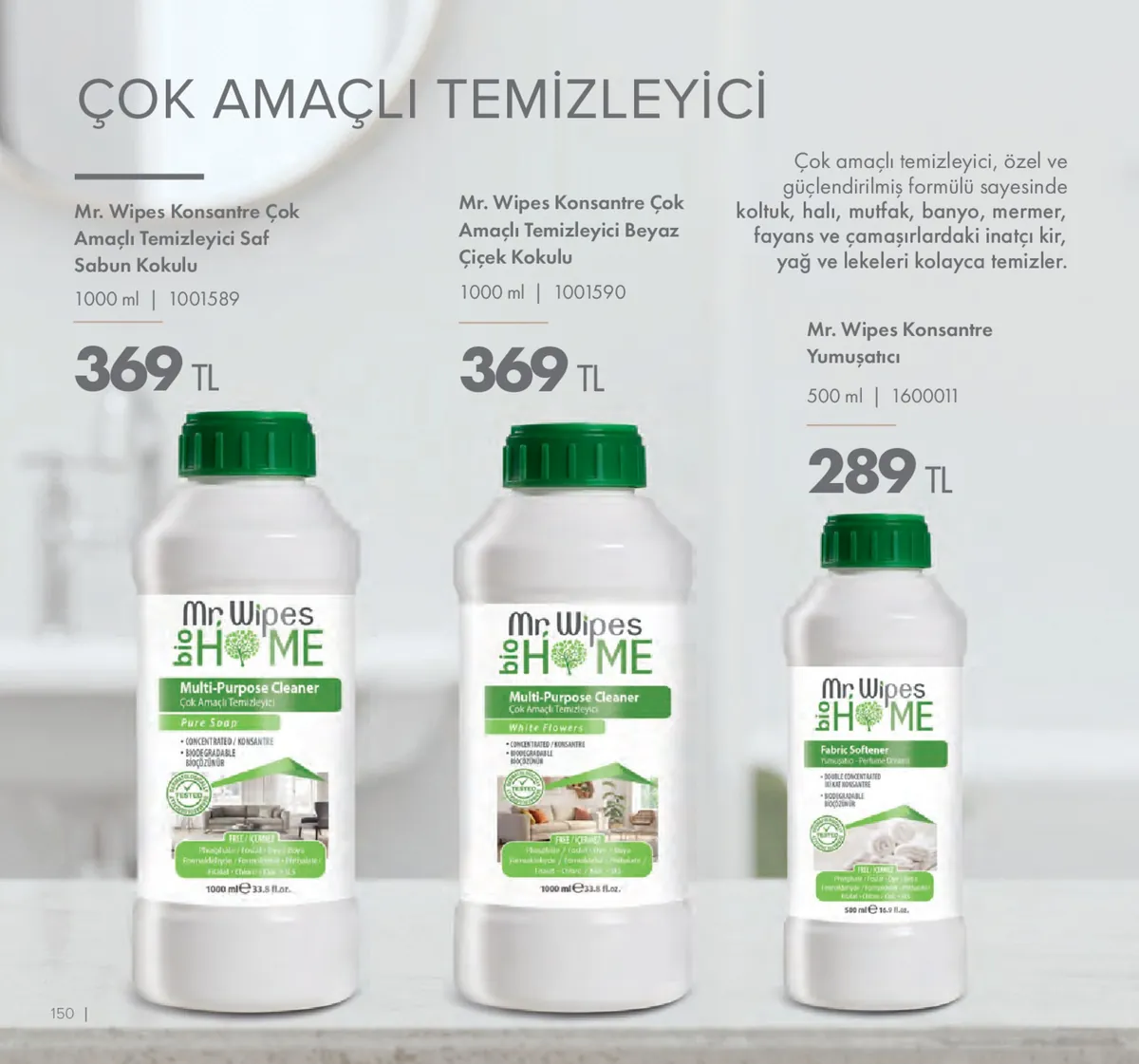 Farmasi Farmasi 1 Mayıs 2026 Aktüel Kataloğu sayfa 150: Mr. Wipes Konsantre Çok Amaçlı Temizleyici Beyaz Çiçek Kokulu 1000Ml, Mr. Wipes Konsantre Çok Amaçlı Temizleyici Saf Sabun Kokulu 1000Ml