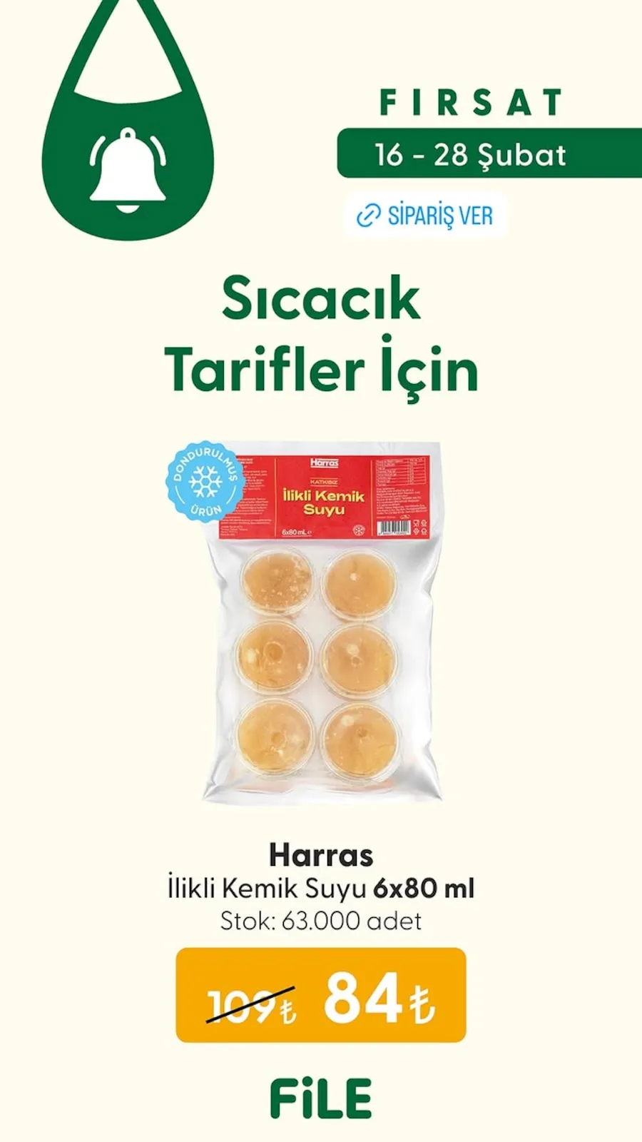 File File Market 16 Şubat 2026 Aktüel Kataloğu sayfa 1: Harras İlikli Kemik Suyu 6X80 Ml