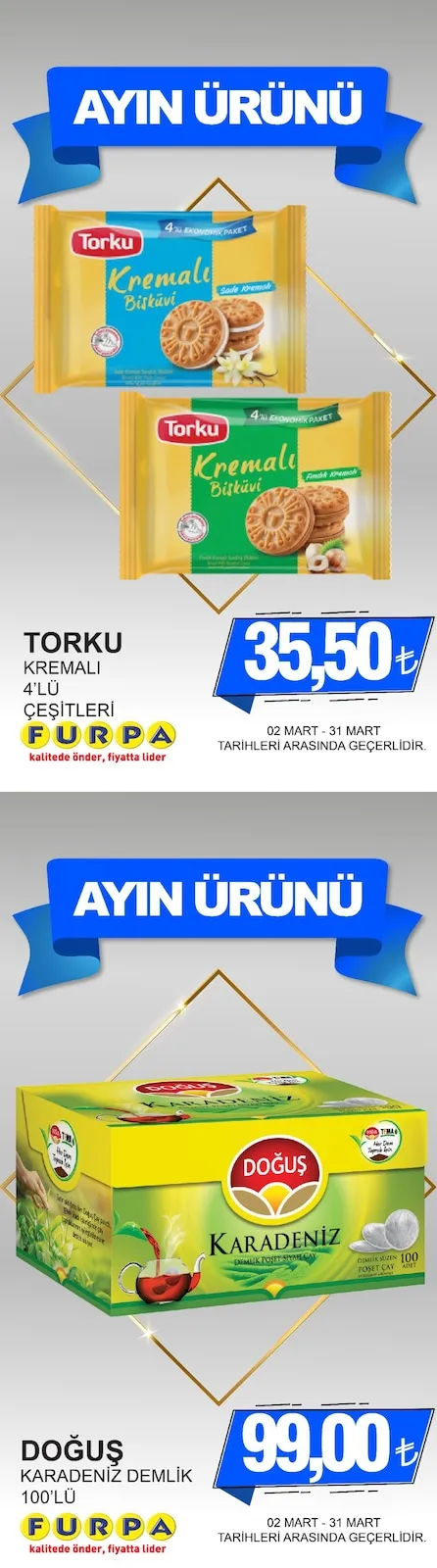 Furpa Furpa Market 2 Mart 2026 Aktüel Kataloğu sayfa 6: Doğuş Karadeniz Demlik 100'Lü, Torku Kremali 4'Lü Çeşitleri