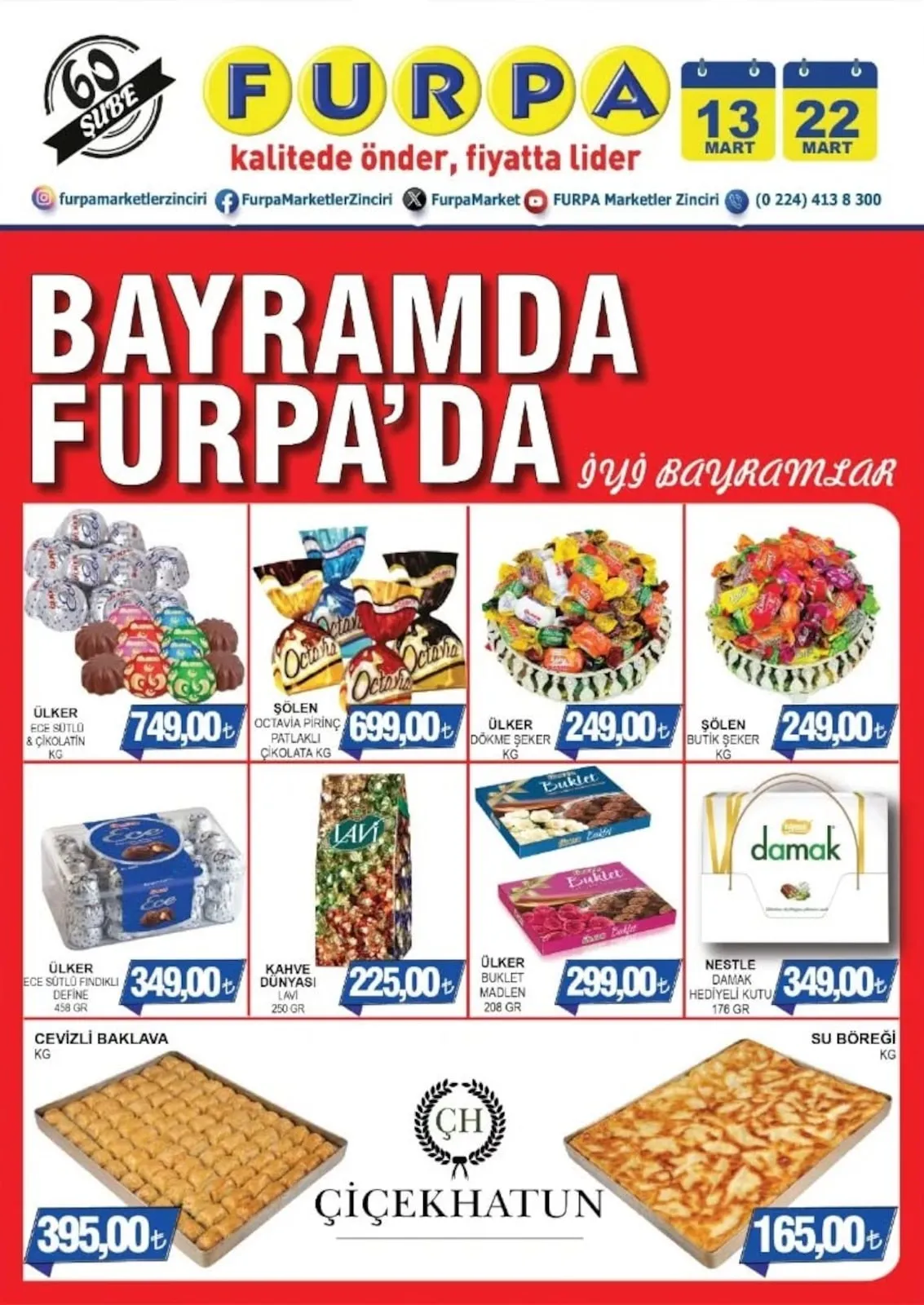Furpa Furpa Market 13 Mart 2026 Aktüel Kataloğu sayfa 1: Ülker Buklet Madlen 208 Gr, Şölen Octavia Pirinç Patlakli Çikolata Kg