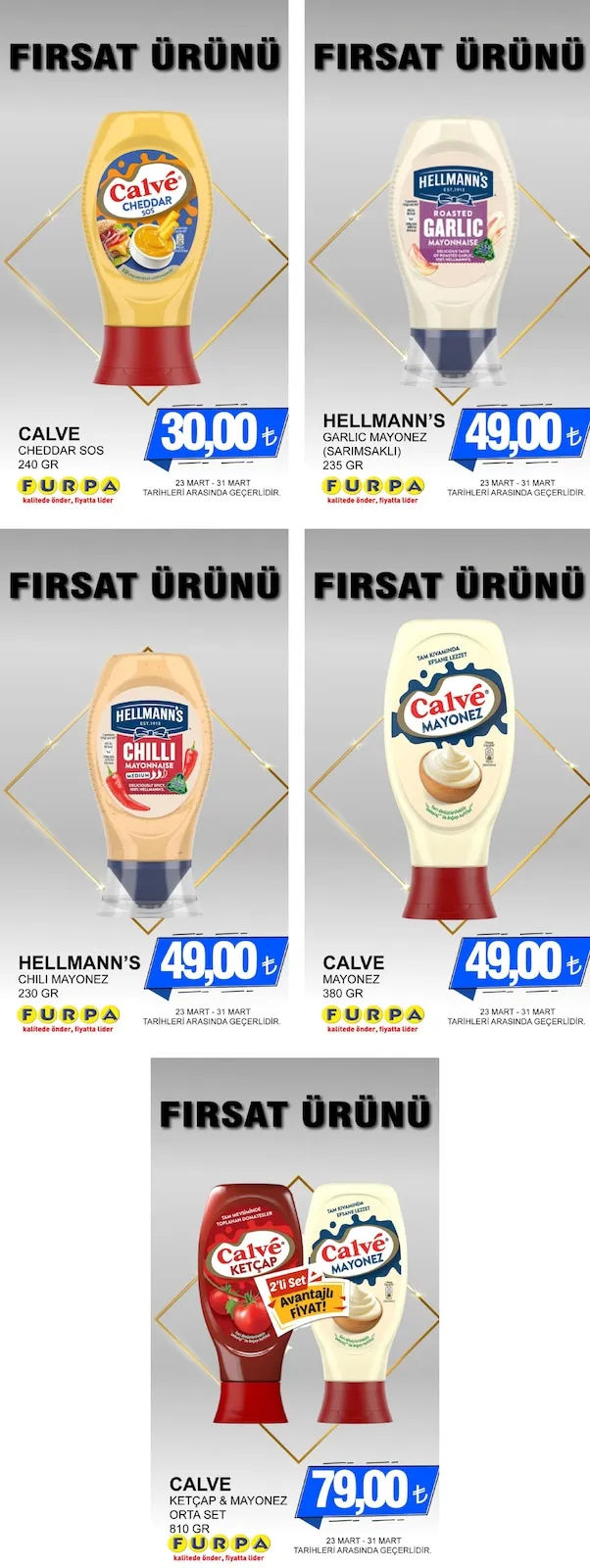 Furpa Furpa Market 23 Mart 2026 Aktüel Kataloğu sayfa 1: Calve Mayonez 380 Gr, Hellmann'S Chili Mayonez 230 Gr