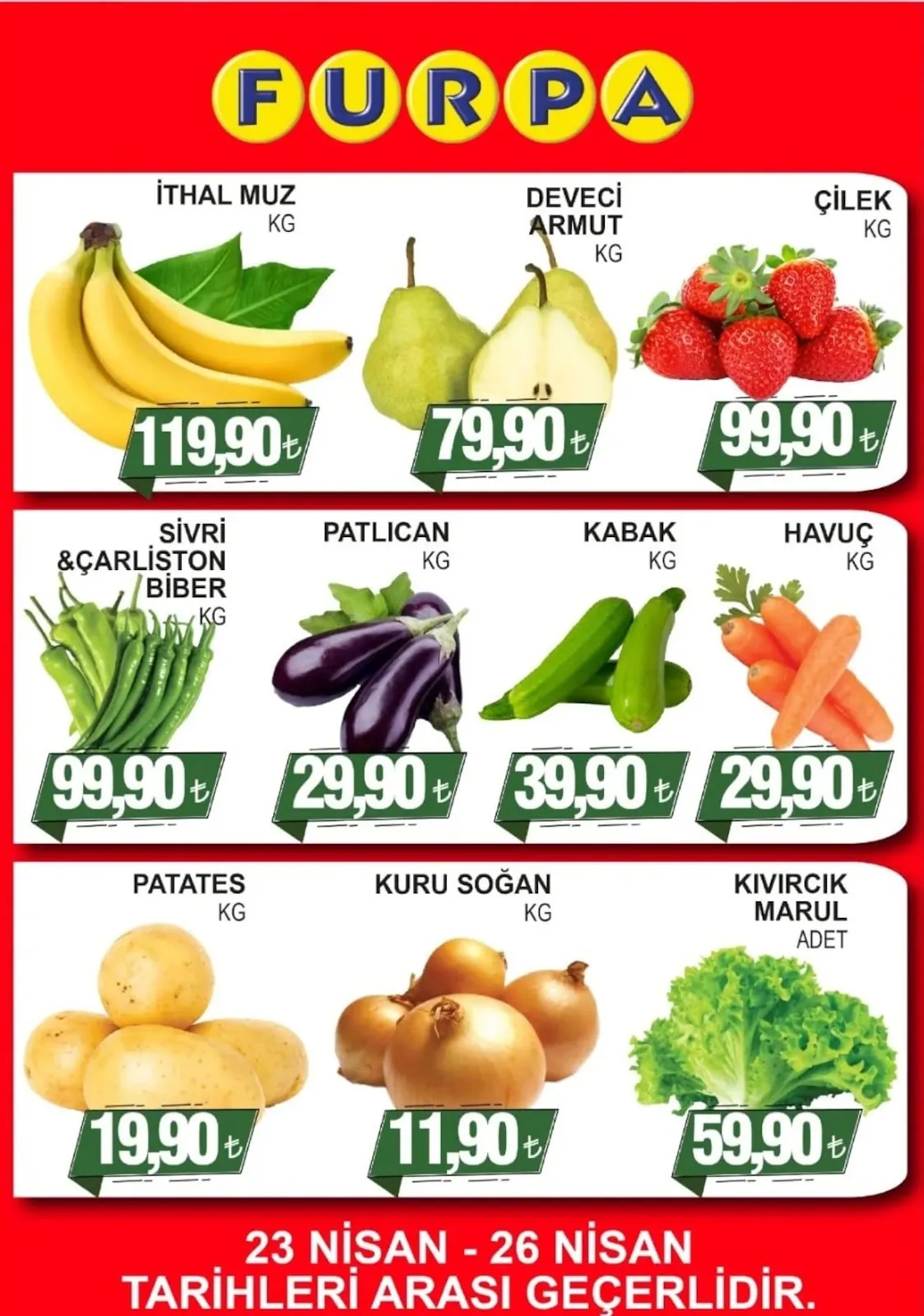 Furpa Furpa Market 23 Nisan 2026 Aktüel Kataloğu sayfa 10: Sivri &Çarliston Biber Kg, Patlıcan Kg