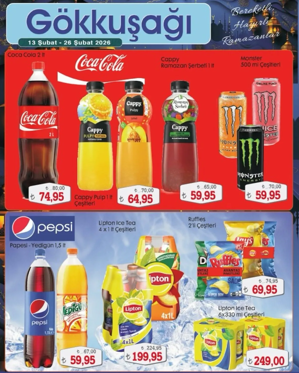 Gökkuşağı Gökkuşağı Market 13 Şubat 2026 Aktüel Kataloğu sayfa 17: Ruffles 2'Li Çeşitleri, Lipton Ice Tea 4 X 1 Lt Çeşitleri