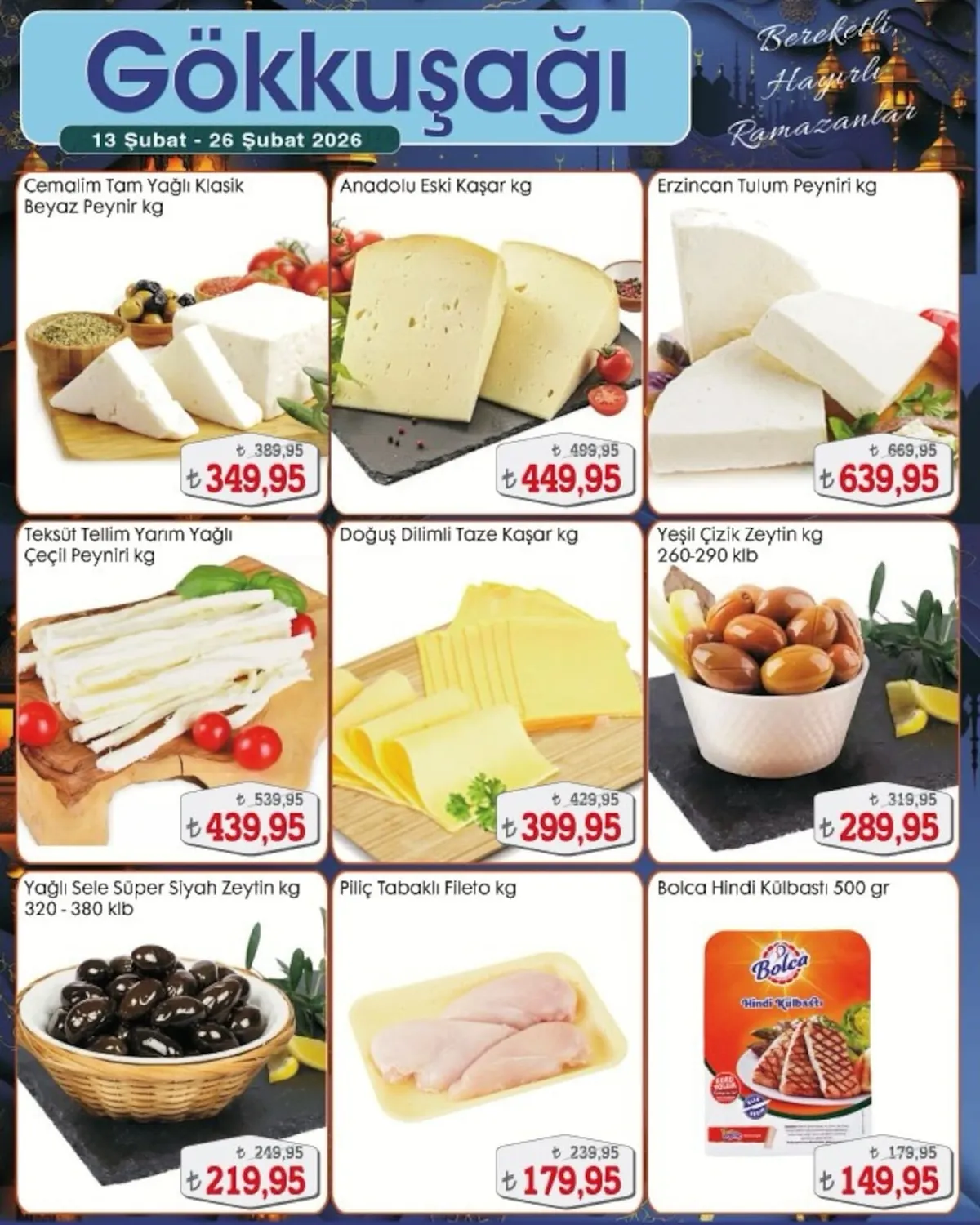 Gökkuşağı Gökkuşağı Market 13 Şubat 2026 Aktüel Kataloğu sayfa 3: Yeşil Çizik Zeytin Kg, Doğuş Dilimli Taze Kaşar Kg