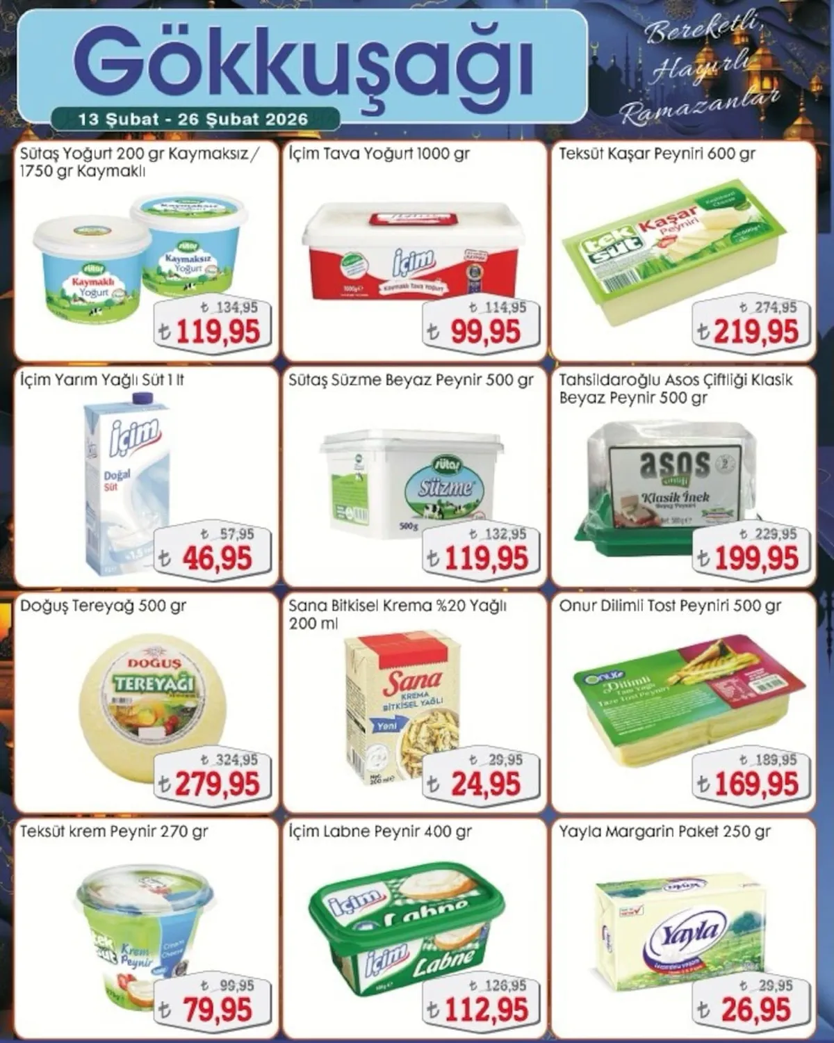 Gökkuşağı Gökkuşağı Market 13 Şubat 2026 Aktüel Kataloğu sayfa 5: Tahsinaroğlu Asos Çiftliği Klasik Beyaz Peynir 500 Gr, Onur Dilimli Tost Peyniri 500 Gr