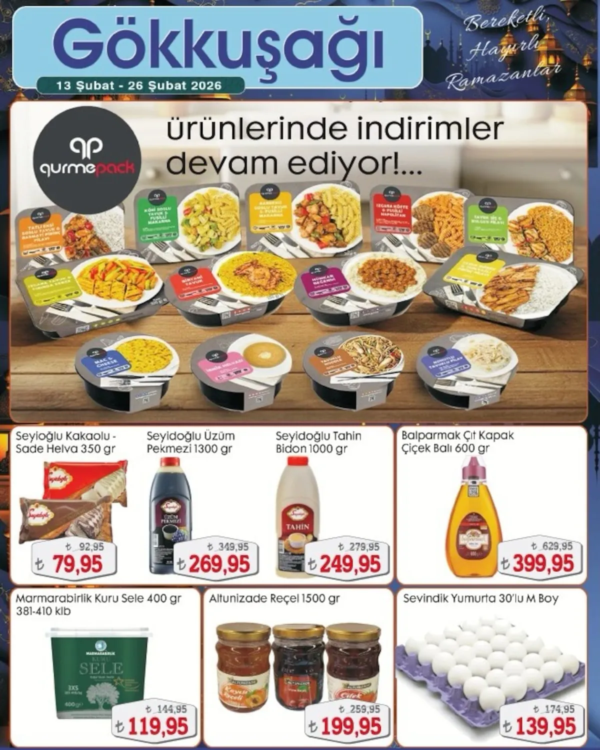 Gökkuşağı Gökkuşağı Market 13 Şubat 2026 Aktüel Kataloğu sayfa 6: Balparmak Çıt Kapak Çiçek Balı 600 Gr, Seyioğlu Kakaolu - Sade Helva 350 Gr