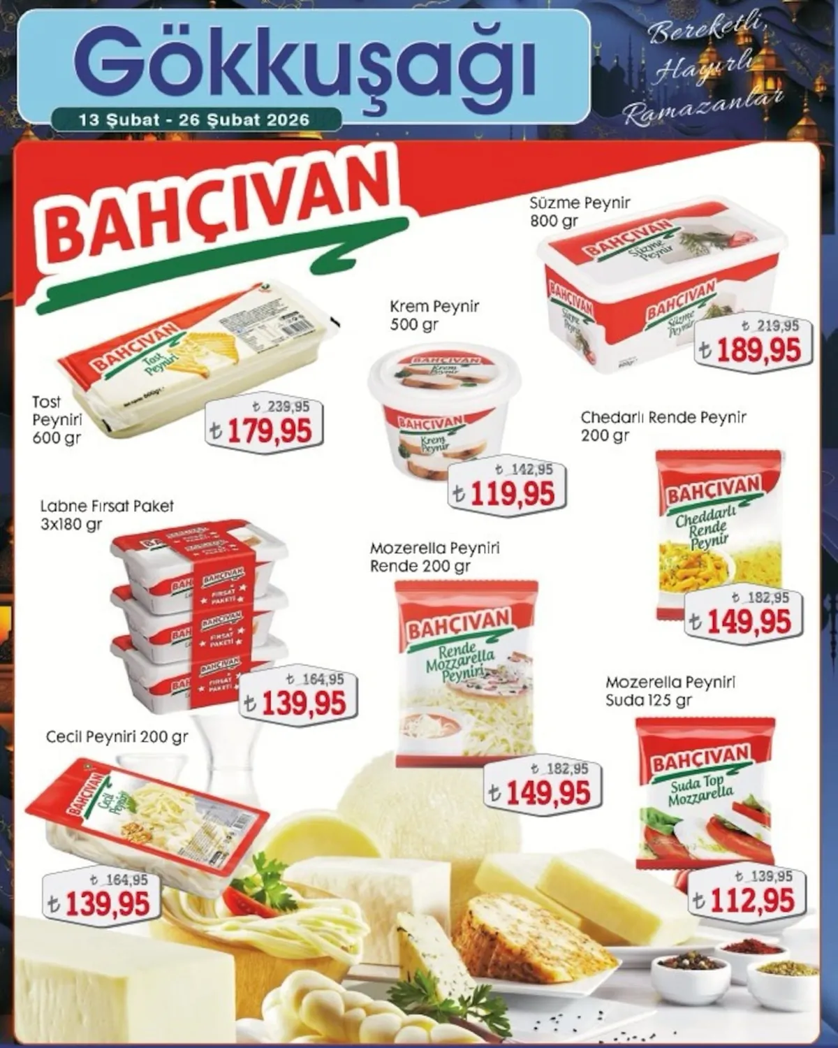 Gökkuşağı Gökkuşağı Market 13 Şubat 2026 Aktüel Kataloğu sayfa 8: Bahçıvan Chedarlı Rende Peynir 200 Gr, Bahçıvan Labne Fırsat Paket 3X180 Gr