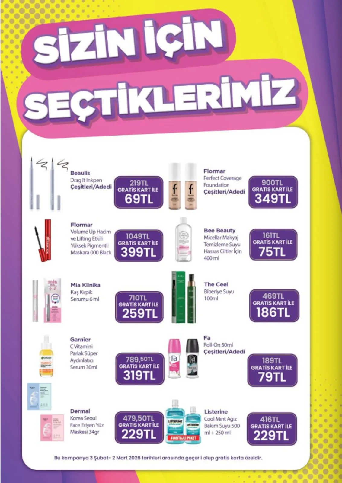 Gratis Gratis 3 Şubat 2026 Aktüel Kataloğu sayfa 10: Flormar Volume Up Hacim Ve Lifting Etkili Yüksek Pigmentli Maskara 000 Black