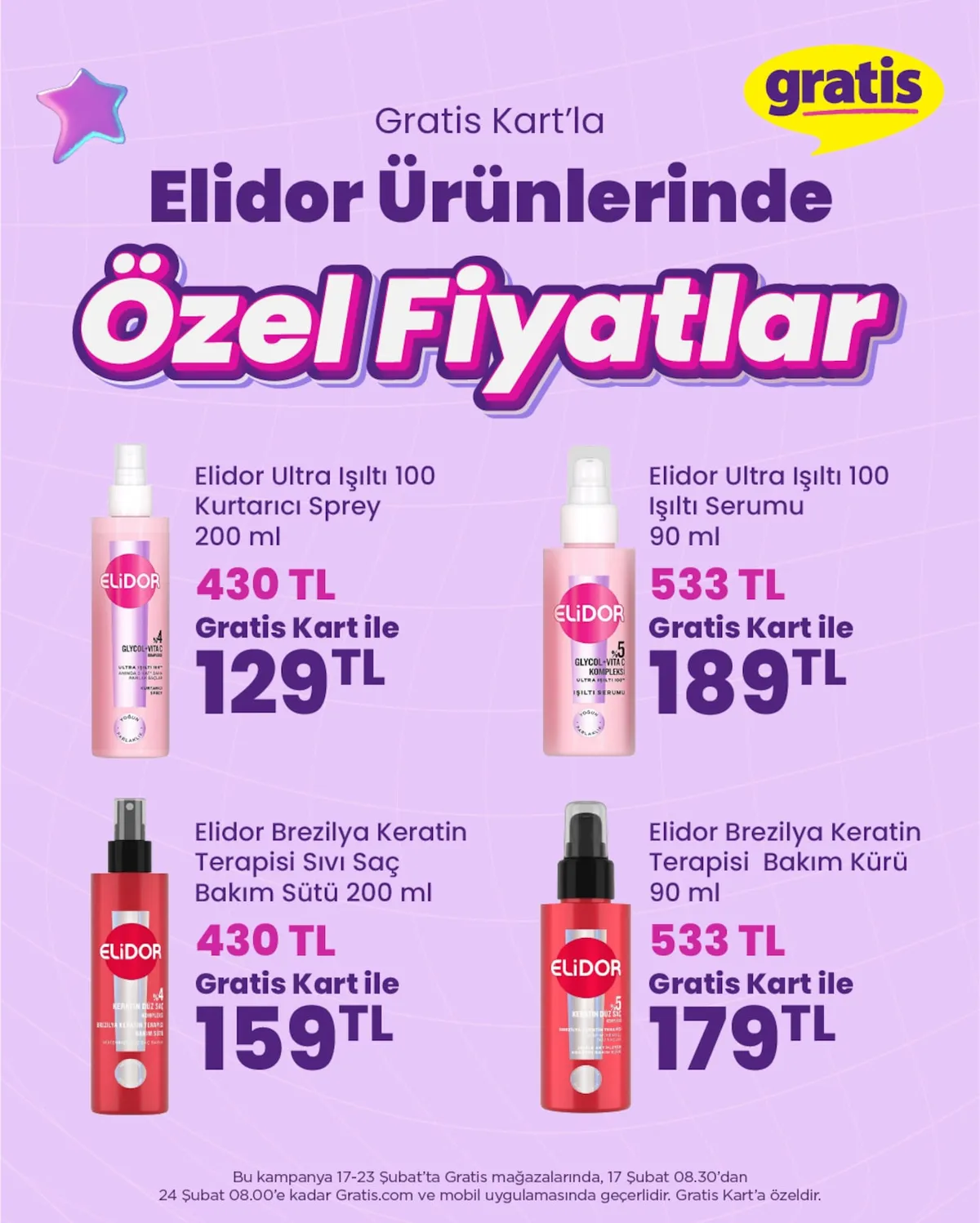 Gratis Gratis 17 Şubat 2026 Aktüel Kataloğu sayfa 2: Elidor Ultra Işıltı 100 Kurtarıcı Sprey 200 Ml