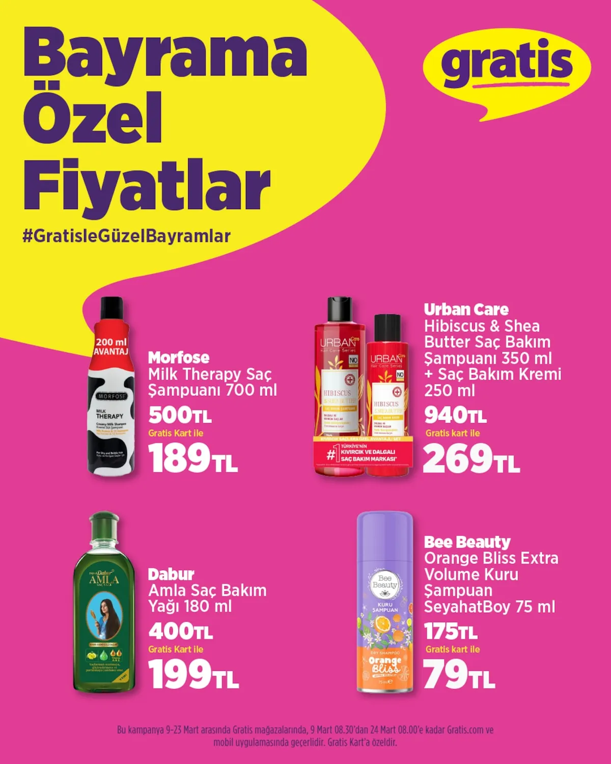 Gratis Gratis 9 Mart 2026 Aktüel Kataloğu sayfa 1: Dabur Amla Saç Bakım Yağı 180 Ml, Morfose Milk Therapy Saç Şampuanı 700 Ml
