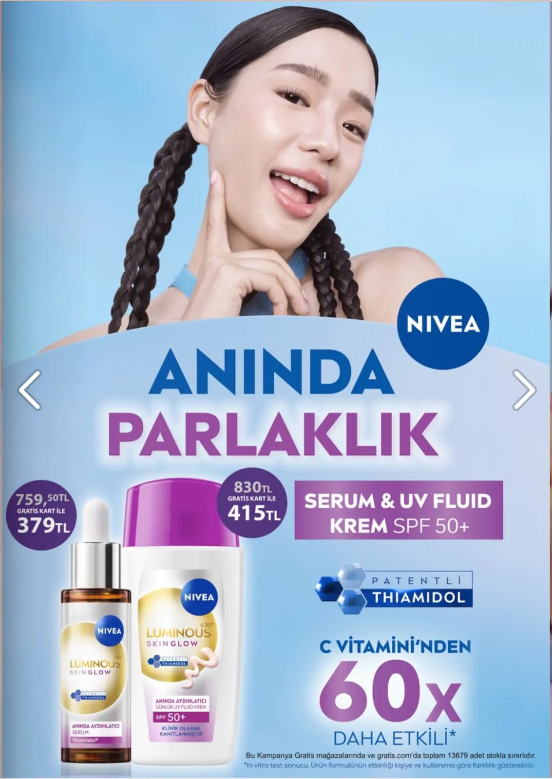 Gratis Gratis 5 Mayıs 2026 Aktüel Kataloğu sayfa 41: Nivea Luminous Skin Glow Serum & Uv Fluid Krem Spf 50+