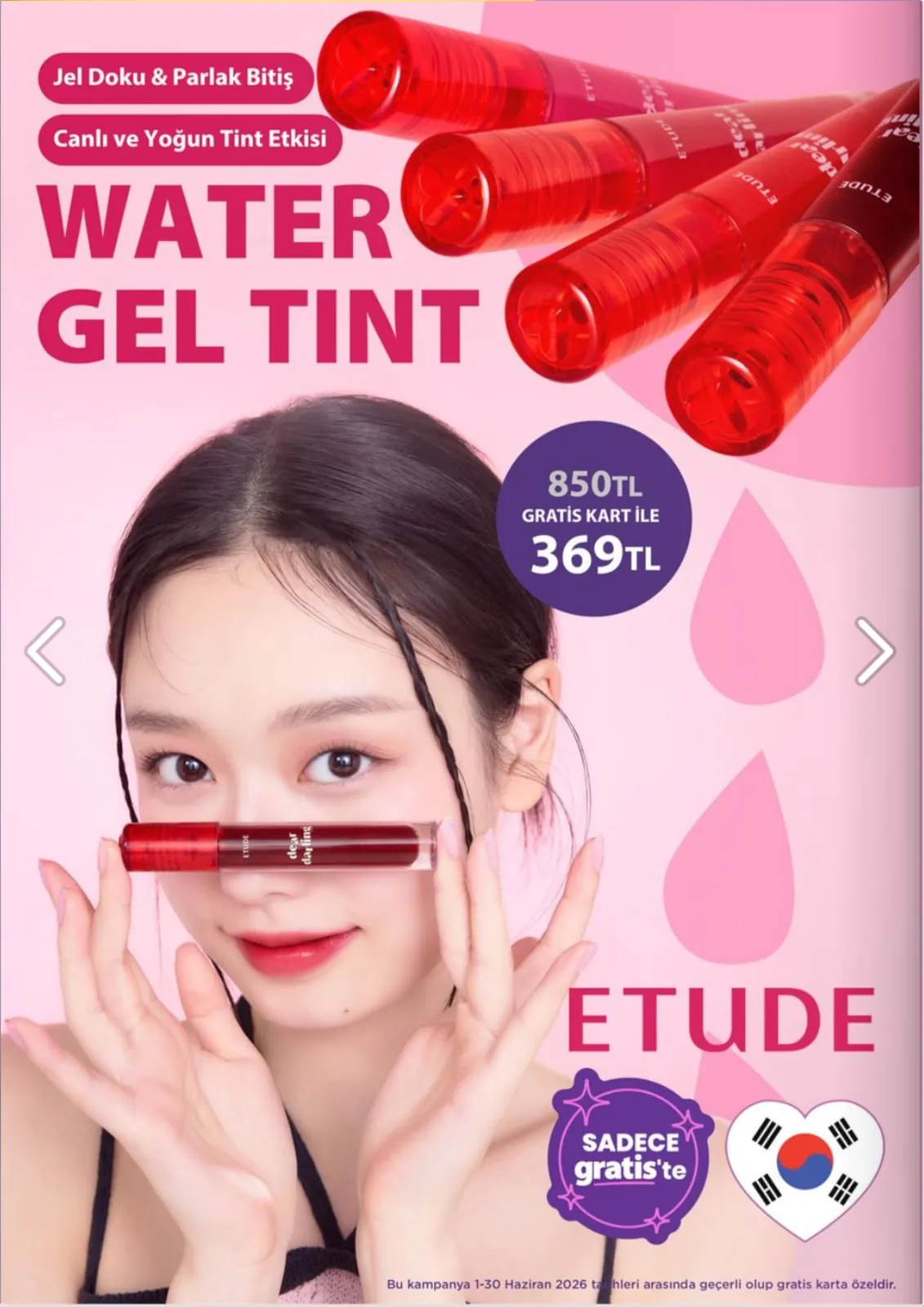 Gratis Gratis 1 Haziran 2026 Aktüel Kataloğu sayfa 10: Etude Gerçek Jel Tint 1 Adet, Etude Water Jel Tint 1 Adet