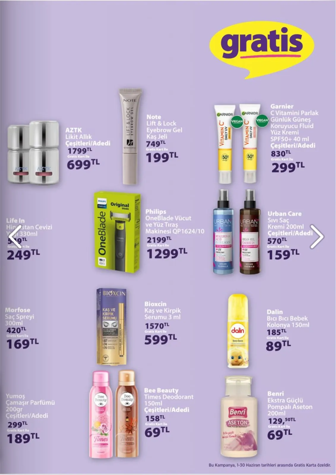 Gratis Gratis 1 Haziran 2026 Aktüel Kataloğu sayfa 7: Benri Ekstra Güçlü Pompalı Aseton 200Ml, Note Lift & Lock Eyebrow Gel Kaş Jeli