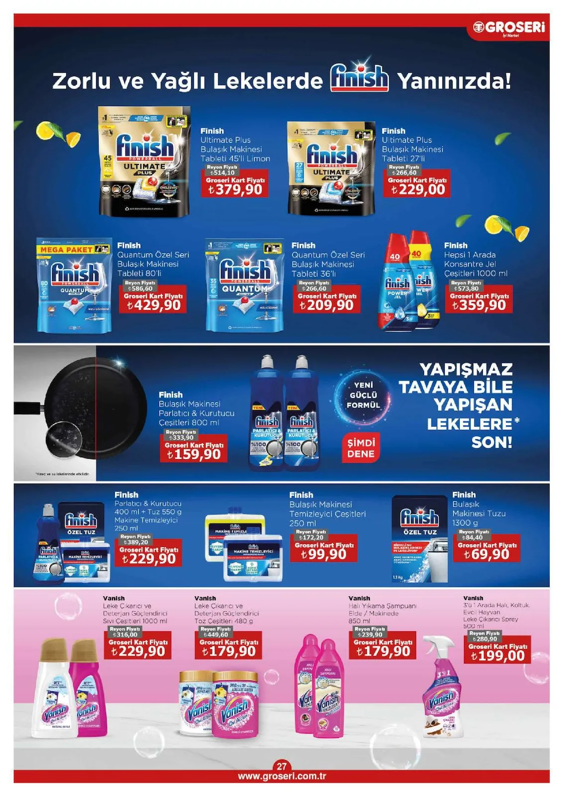 Groseri Groseri 1 Şubat 2026 Aktüel Kataloğu sayfa 27: Vanish Leke Çıkarıcı Ve Deterjan Güçlendirici Sıvı Çeşitleri 1000 Ml, Finish Parlatıcı & Kurutucu 400 Ml + Tuz 550 G Makine Temizleyici 250 Ml