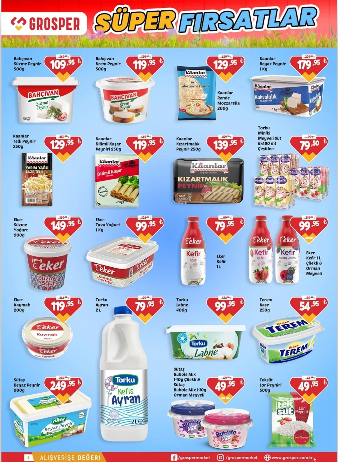 Grosper Grosper 22 Nisan 2026 Aktüel Kataloğu sayfa 5: Ülker Terem Taze Beyaz Peynir 250G, Torku Miniki Meyveli Süt 6X180Ml Çeşitleri