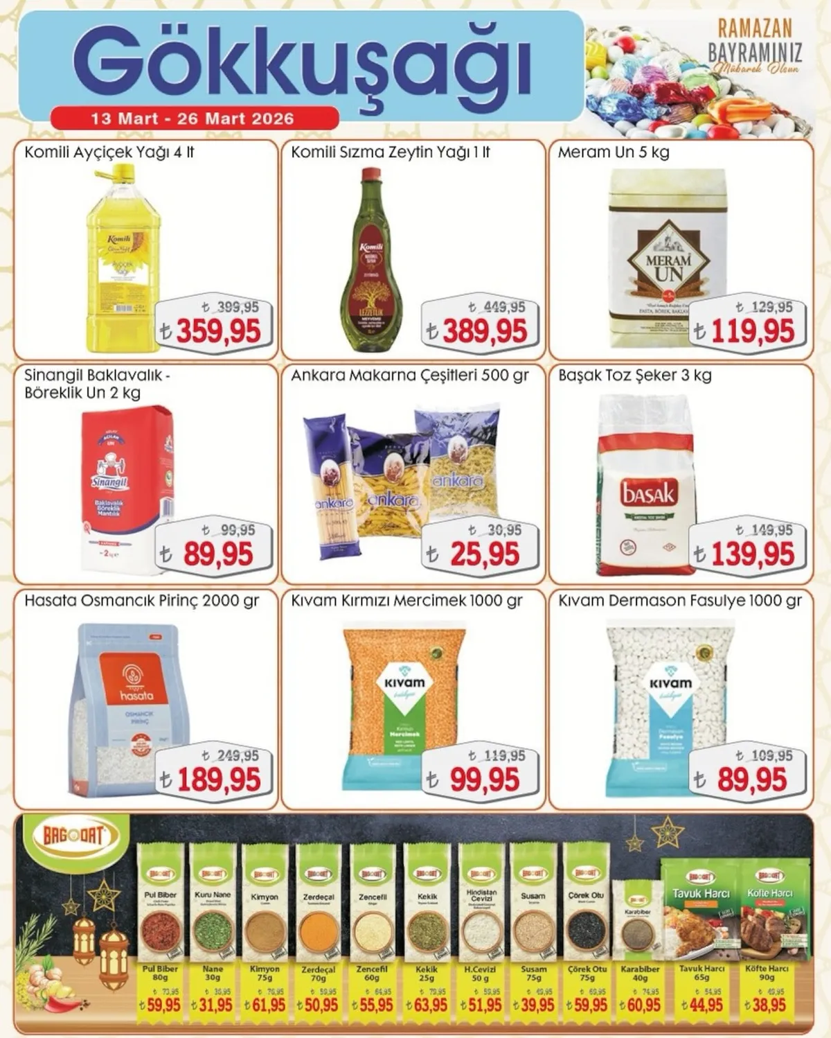 Gökkuşağı Gökkuşağı Market 13 Mart 2026 Aktüel Kataloğu sayfa 12: Sinangil Baklavalık - Böreklik Un 2 Kg, Komili Sızma Zeytin Yağı 1 Lt