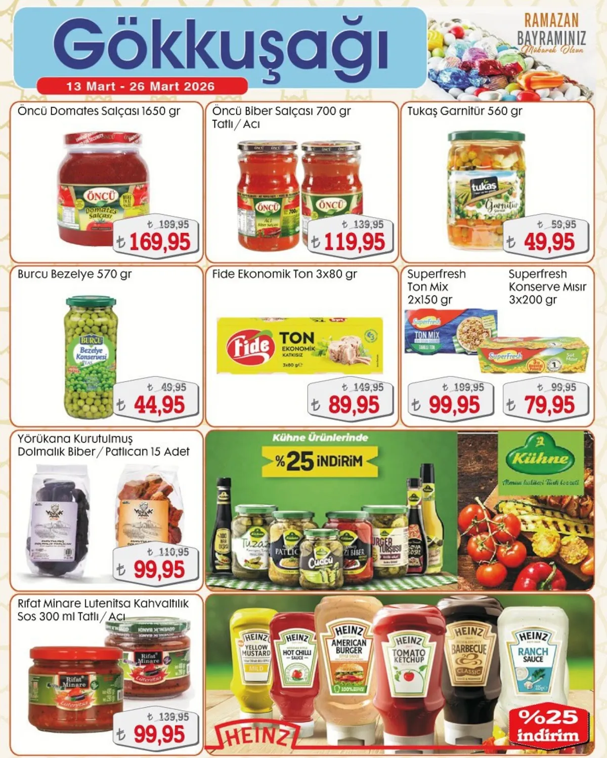 Gökkuşağı Gökkuşağı Market 13 Mart 2026 Aktüel Kataloğu sayfa 13: Superfresh Ton Mix 2X150 Gr, Rifat Minare Lutenitsa Kahvaltılık Sos 300 Ml Tatlı/ Acı