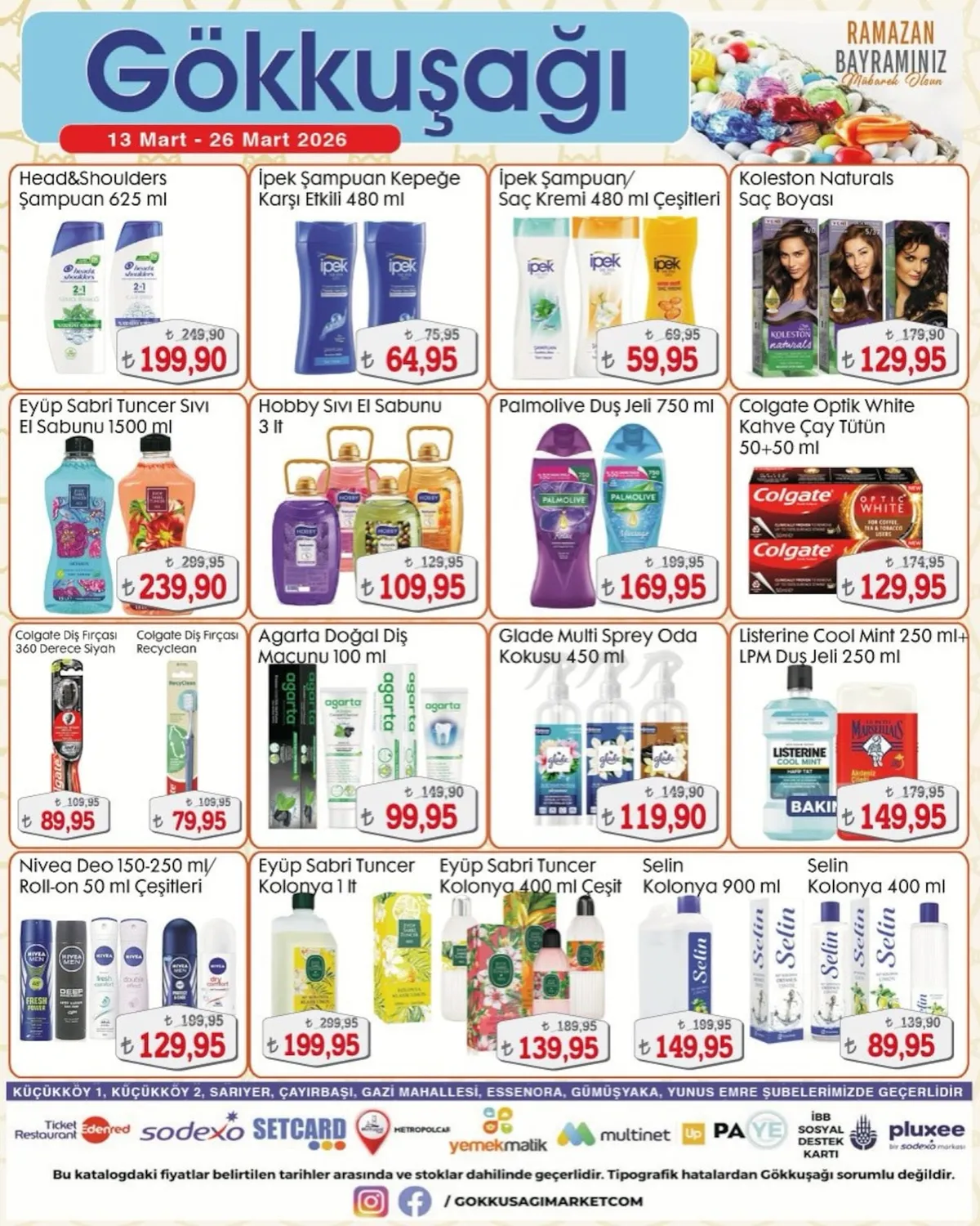 Gökkuşağı Gökkuşağı Market 13 Mart 2026 Aktüel Kataloğu sayfa 17: Listerine Cool Mint 250 Ml+ Lpm Duş Jeli 250 Ml, Colgate Optik White Kahve Çay Tütün 50+50 Ml
