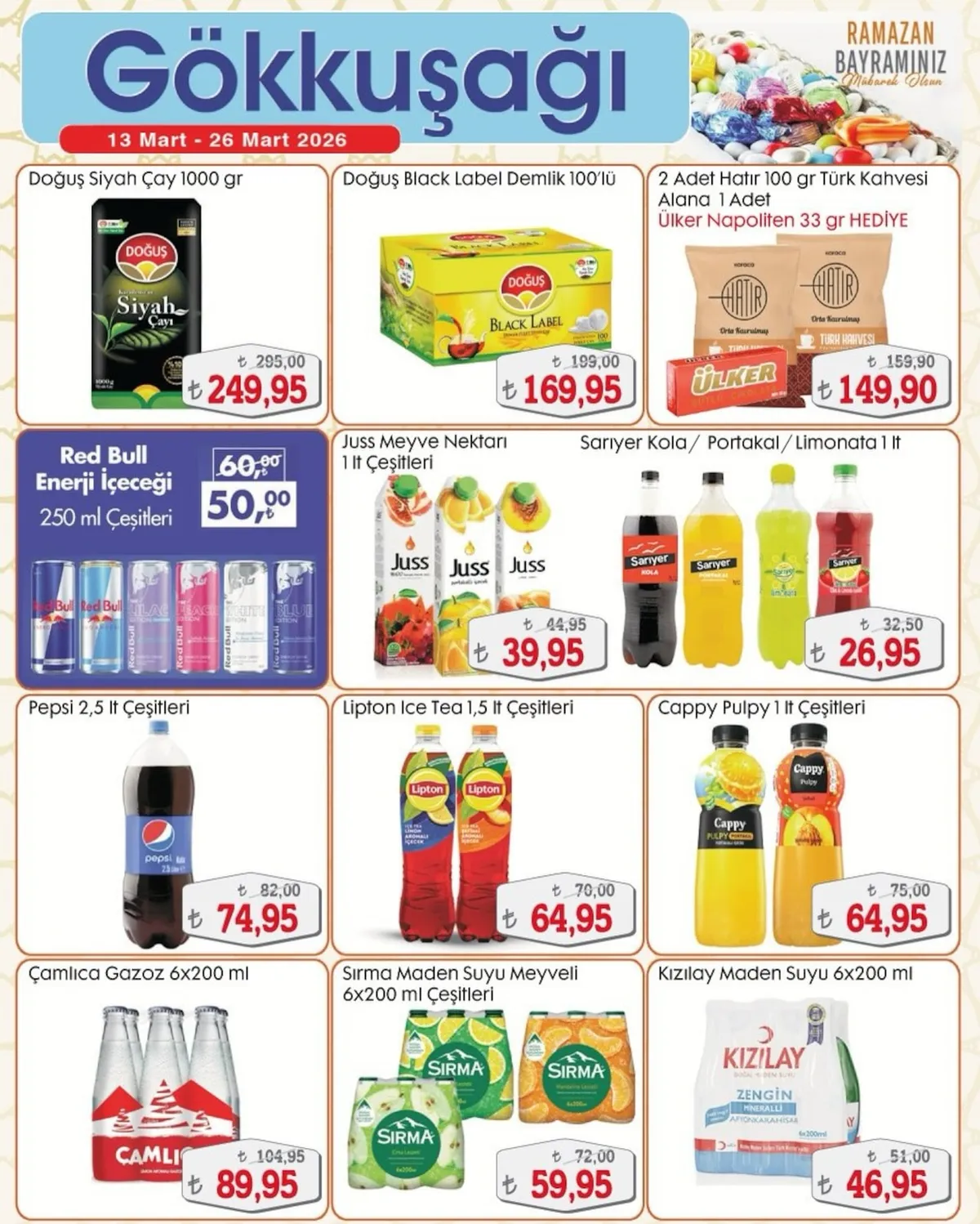 Gökkuşağı Gökkuşağı Market 13 Mart 2026 Aktüel Kataloğu sayfa 4: Pepsi 2,5 Lt Çeşitleri, Sırma Maden Suyu Meyveli 6X200 Ml Çeşitleri