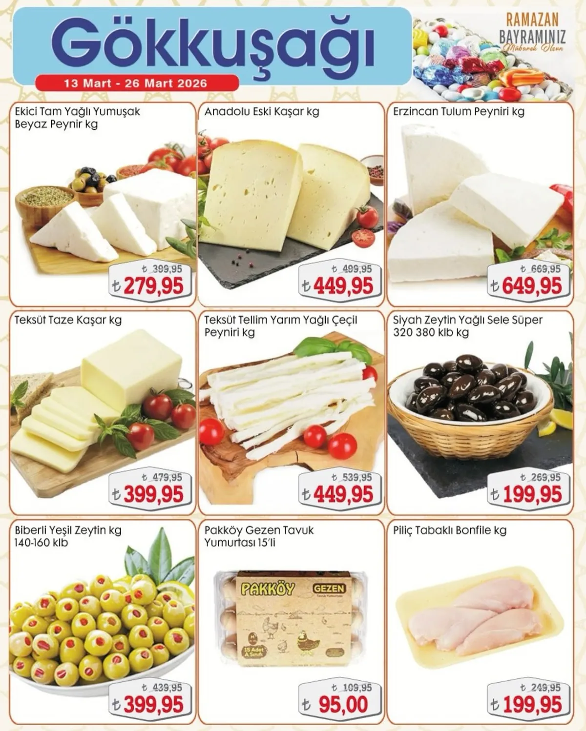 Gökkuşağı Gökkuşağı Market 13 Mart 2026 Aktüel Kataloğu sayfa 6: Teksüt Taze Kaşar Kg, Biberli Yeşil Zeytin Kg