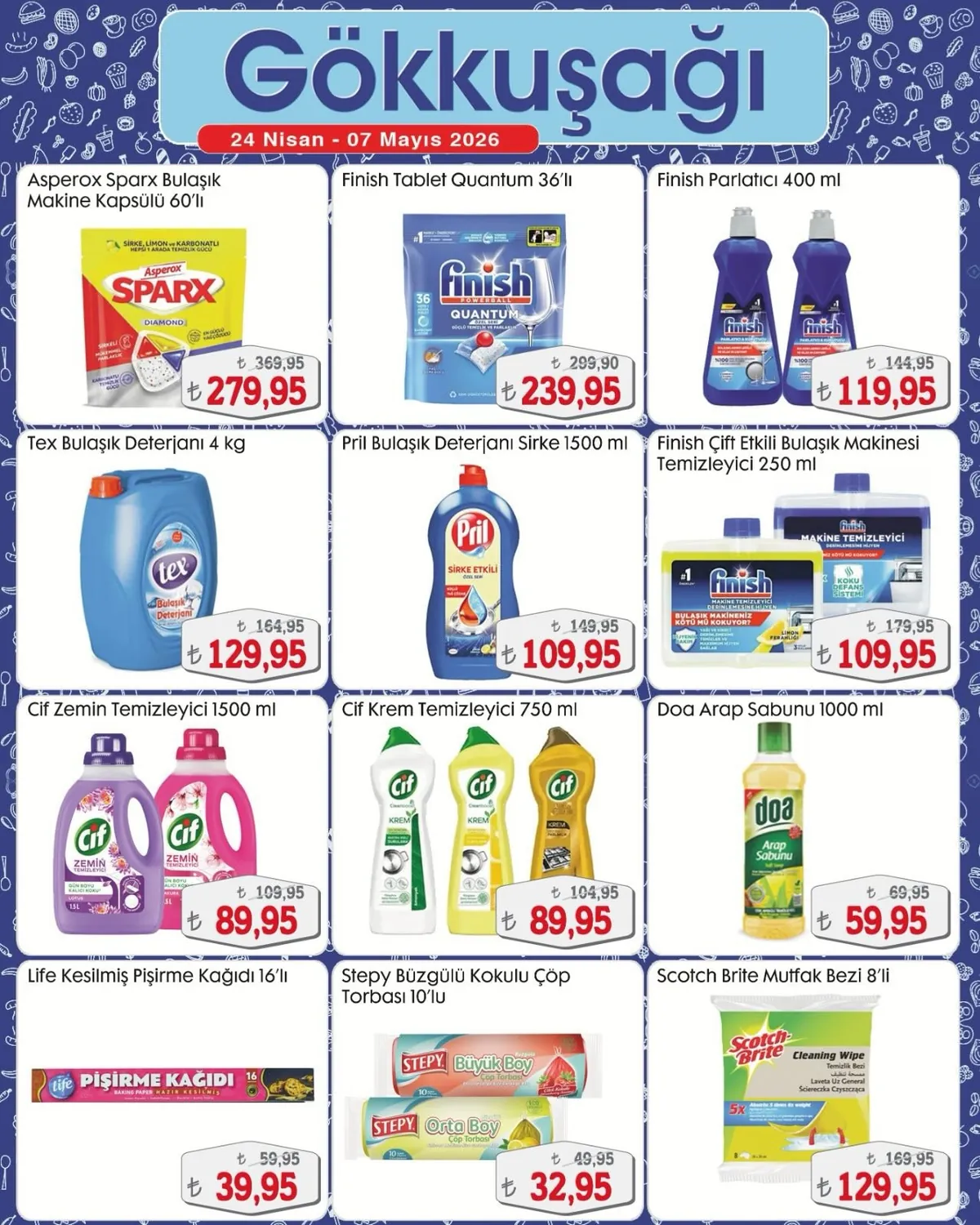 Gökkuşağı Gökkuşağı Market 24 Nisan 2026 Aktüel Kataloğu sayfa 12: Finish Quantum Powerball Özel Seri Güçlü Temizlik Ve Parlaklık 36 Adet, Pril Bulaşık Deterjanı Sirke Özel Seri Güçlü Temizlik Ve Parlaklık 1500 Ml