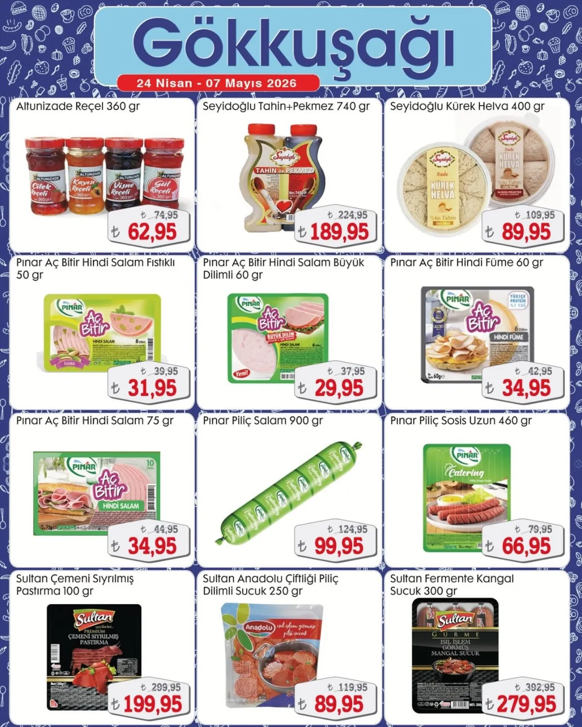 Gökkuşağı Gökkuşağı Market 24 Nisan 2026 Aktüel Kataloğu sayfa 4: Anadolu Dilimli Sucuk 250G, Pinar Piliç Salam 900G