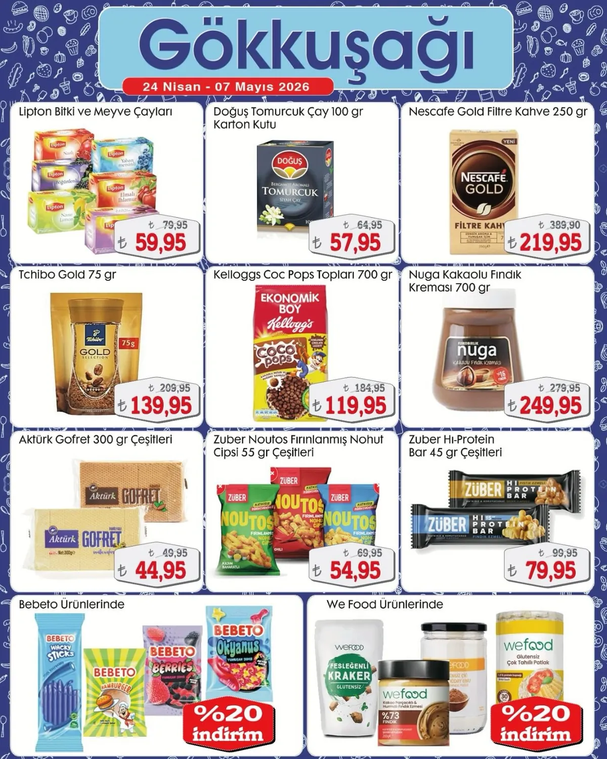 Gökkuşağı Gökkuşağı Market 24 Nisan 2026 Aktüel Kataloğu sayfa 9: Doğuş Bergamot Aromali Tomurcuk Siyah Çay 100 Adet, Züber Hi-Protein Bar 45Gr Çeşitleri