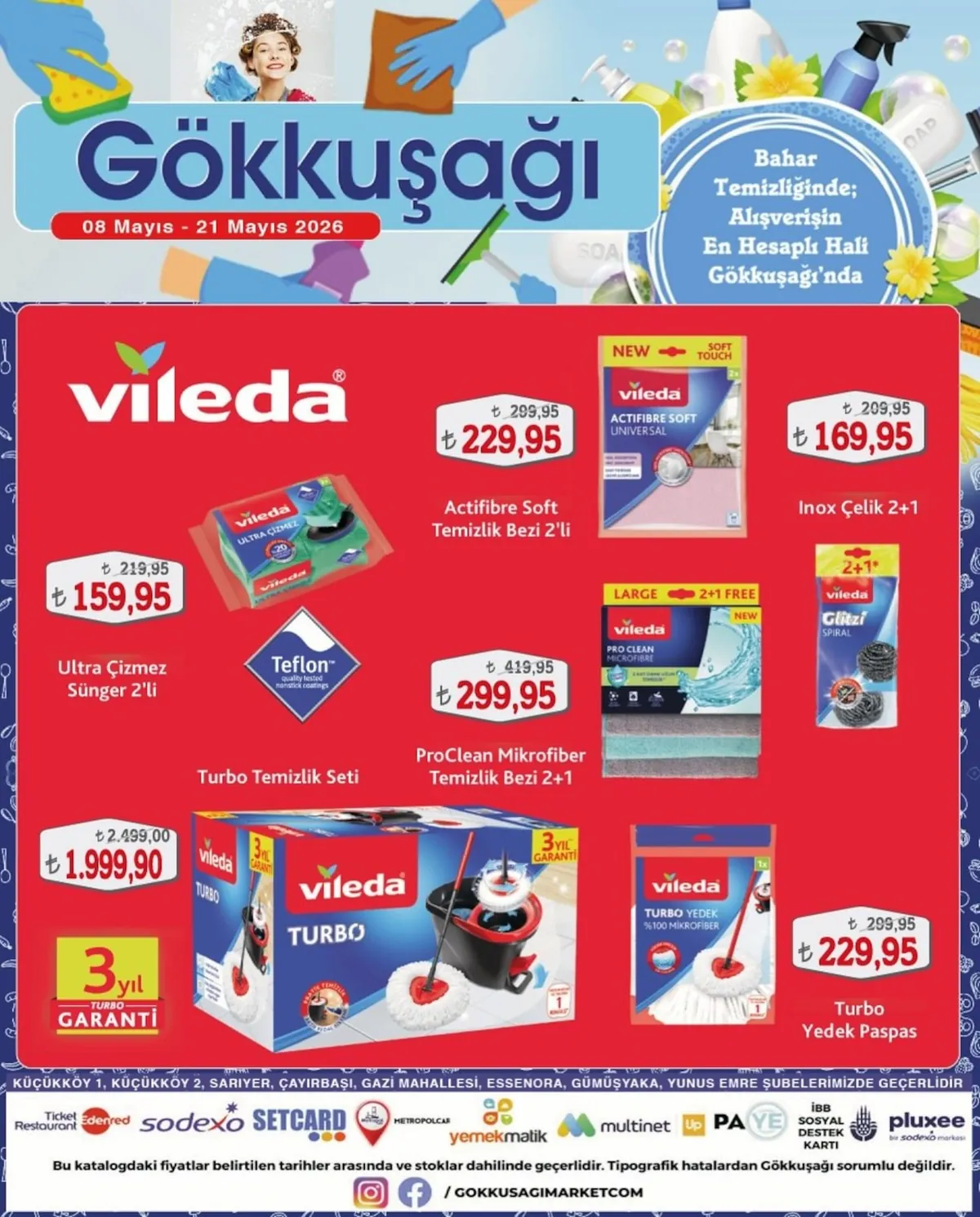 Gökkuşağı Gökkuşağı Market 8 Mayıs 2026 Aktüel Kataloğu sayfa 15: Vileda Turbo Yedek %100 Mikrofiber
Tek, Vileda Actifibre Soft Universal
Temizlik Bezi 2'Li