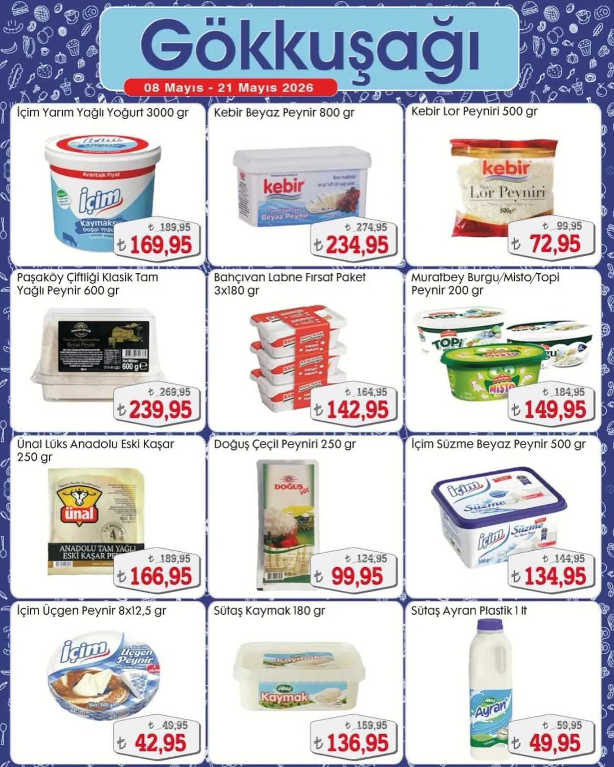 Gökkuşağı Gökkuşağı Market 8 Mayıs 2026 Aktüel Kataloğu sayfa 3: Bahçıvan Labne Fırsat Paket 3X180 Gr, İçim Süzme Beyaz Peynir 500 Gr