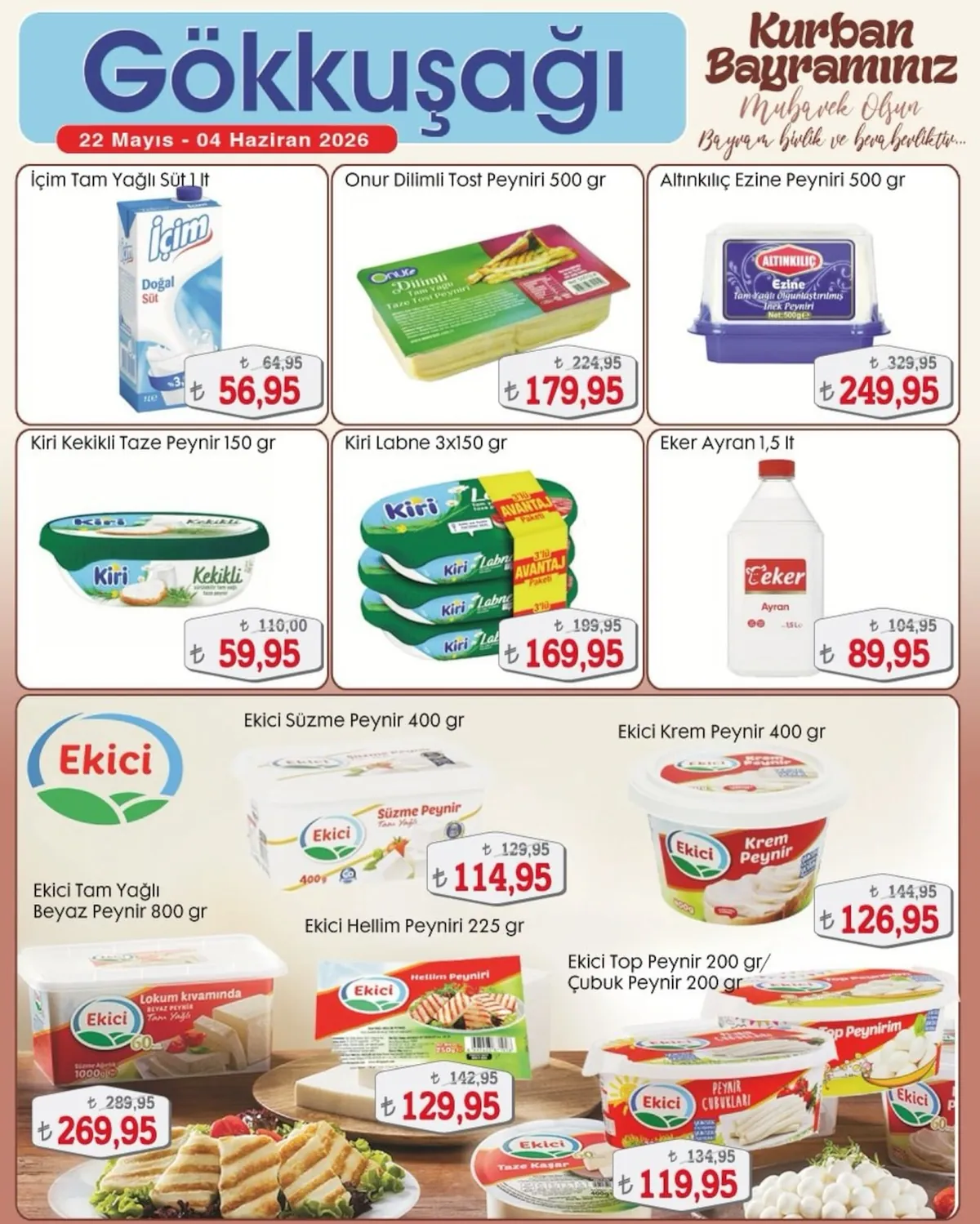 Gökkuşağı Gökkuşağı Market 22 Mayıs 2026 Aktüel Kataloğu sayfa 9: Eker Ayran 1,5 Lt, Kiri Kekikli Taze Peynir 150 Gr