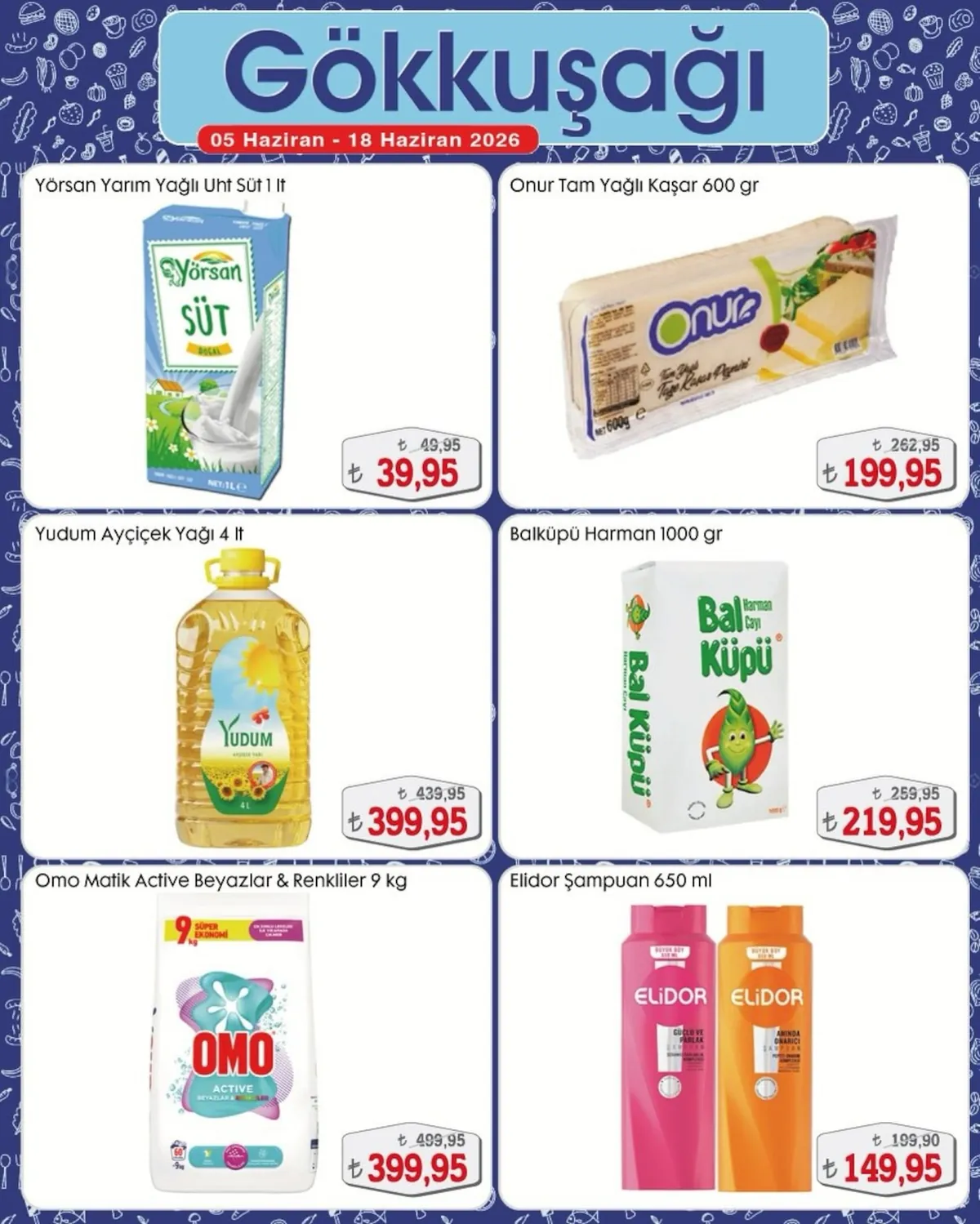 Gökkuşağı Gökkuşağı Market 5 Haziran 2026 Aktüel Kataloğu sayfa 1: Yudum Ayçiçek Yağı 4 Lt, Elidor Şampuan 650 Ml