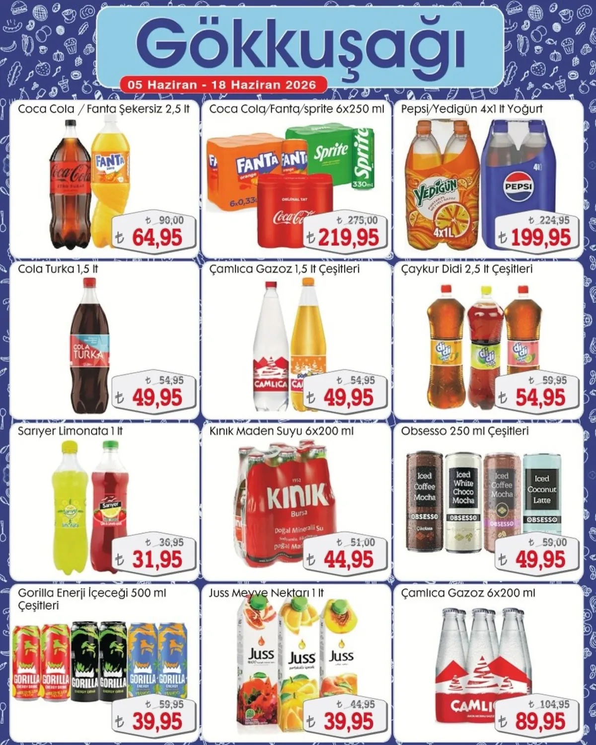 Gökkuşağı Gökkuşağı Market 5 Haziran 2026 Aktüel Kataloğu sayfa 10: Fanta Orange 6X0.33 Lt, Sprite 330 Ml, Coca Cola Orijinal Tat 3X0.33 Lt, Cola Turka 1.5 Lt