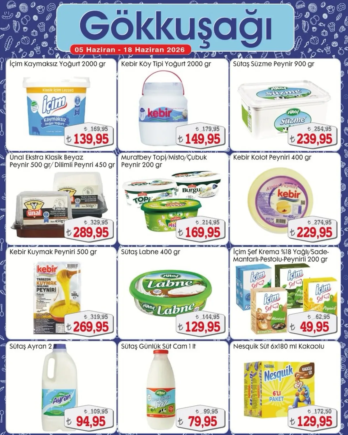Gökkuşağı Gökkuşağı Market 5 Haziran 2026 Aktüel Kataloğu sayfa 3: Ünal Ekstra Klasik Beyaz Peynir 500G / Dilimli Peynir 450G, Sütaş Labne 400G