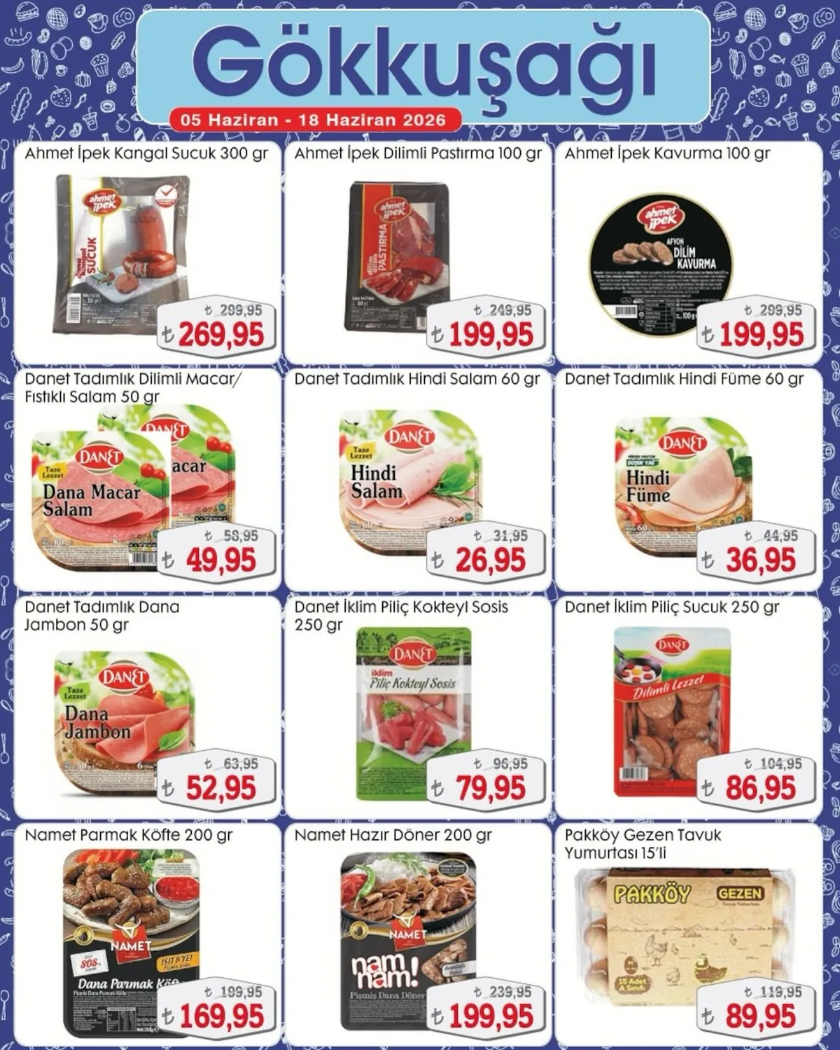 Gökkuşağı Gökkuşağı Market 5 Haziran 2026 Aktüel Kataloğu sayfa 5: Ahmet İpek Dilim Dana Pastırma 100G, Namet Hazır Döner 200G