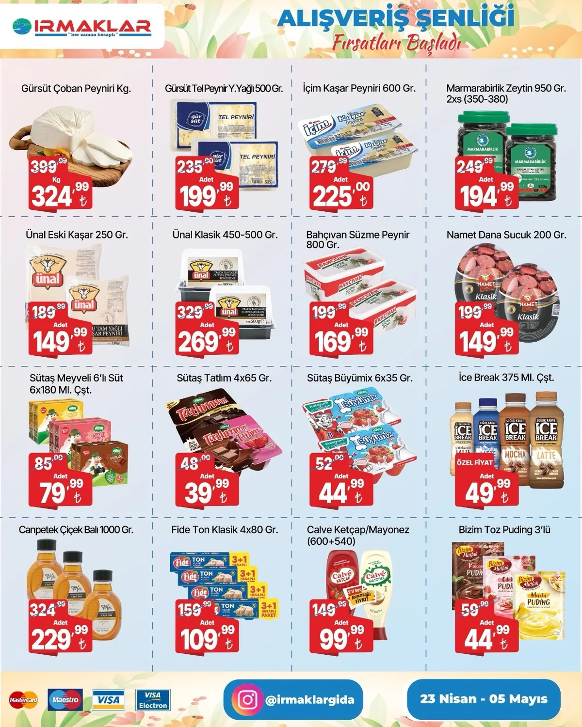 İrmaklar Irmaklar Market 23 Nisan 2026 Aktüel Kataloğu sayfa 2: Sütaş Tatlım 4X65 Gr, Gürsüt Çoban Peyniri Kg