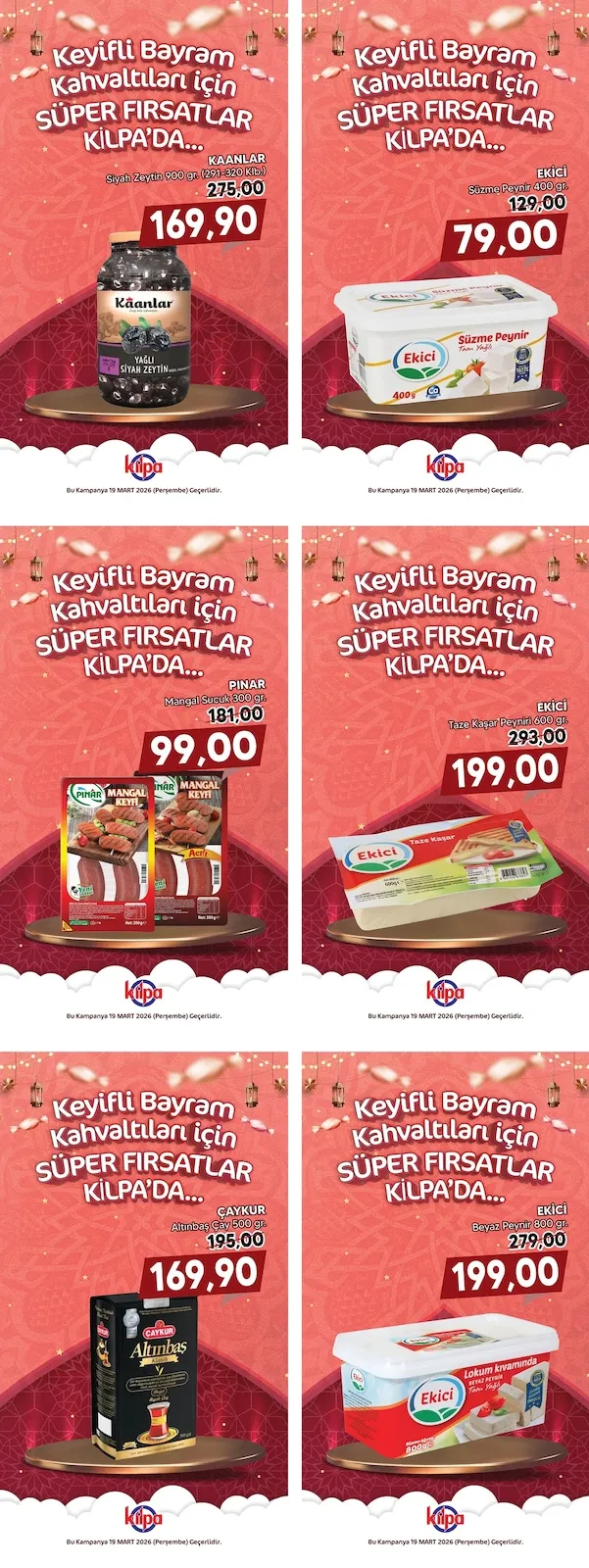Kilpa Kilpa Market 19 Mart 2026 Aktüel Kataloğu sayfa 1: Ekici Taze Kaşar Peyniri 600 Gr., Ekici Beyaz Peynir 800 Gr.