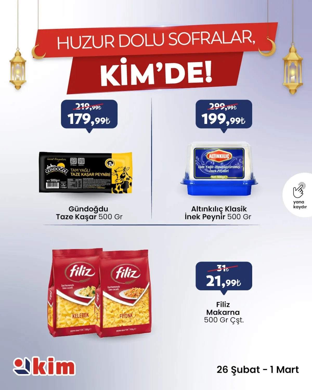 Kim Kim Market 26 Şubat 2026 Aktüel Kataloğu sayfa 1: Altınkılıç Klasik İnek Peynir 500 Gr, Filiz Makarna 500 Gr Çşt.