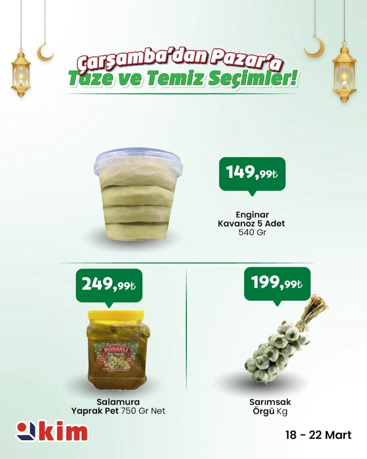 Kim Kim Market 18 Mart 2026 Aktüel Kataloğu sayfa 5: Enginar Kavanoz 5 Adet 540 Gr, Sarımsak Örgü Kg