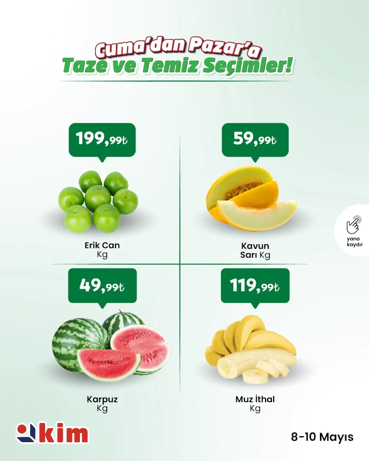 Kim Kim Market 8 Mayıs 2026 Aktüel Kataloğu sayfa 1: Karpuz Kg, Muz Ith K