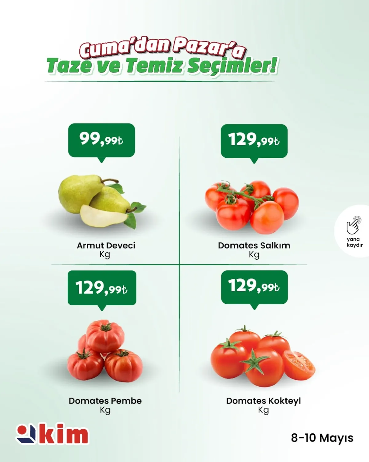 Kim Kim Market 8 Mayıs 2026 Aktüel Kataloğu sayfa 3: Domates Pembe Kg