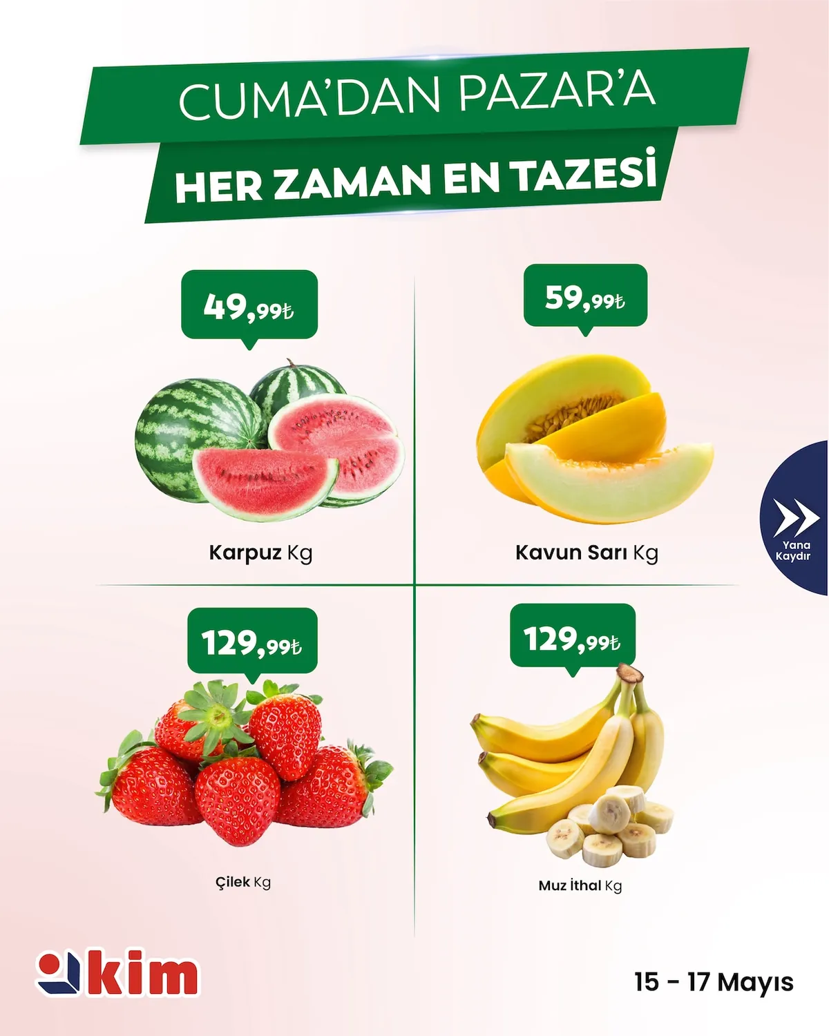 Kim Kim Market 15 Mayıs 2026 Aktüel Kataloğu sayfa 1: Çilek Kg, Muz İthal Kg
