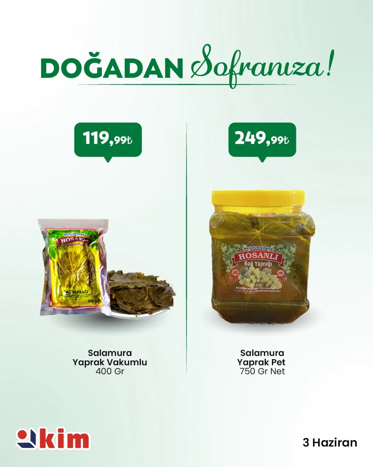 Kim Kim Market 3 Haziran 2026 Aktüel Kataloğu sayfa 5: Salamura Yaprak Pet 750 Gr