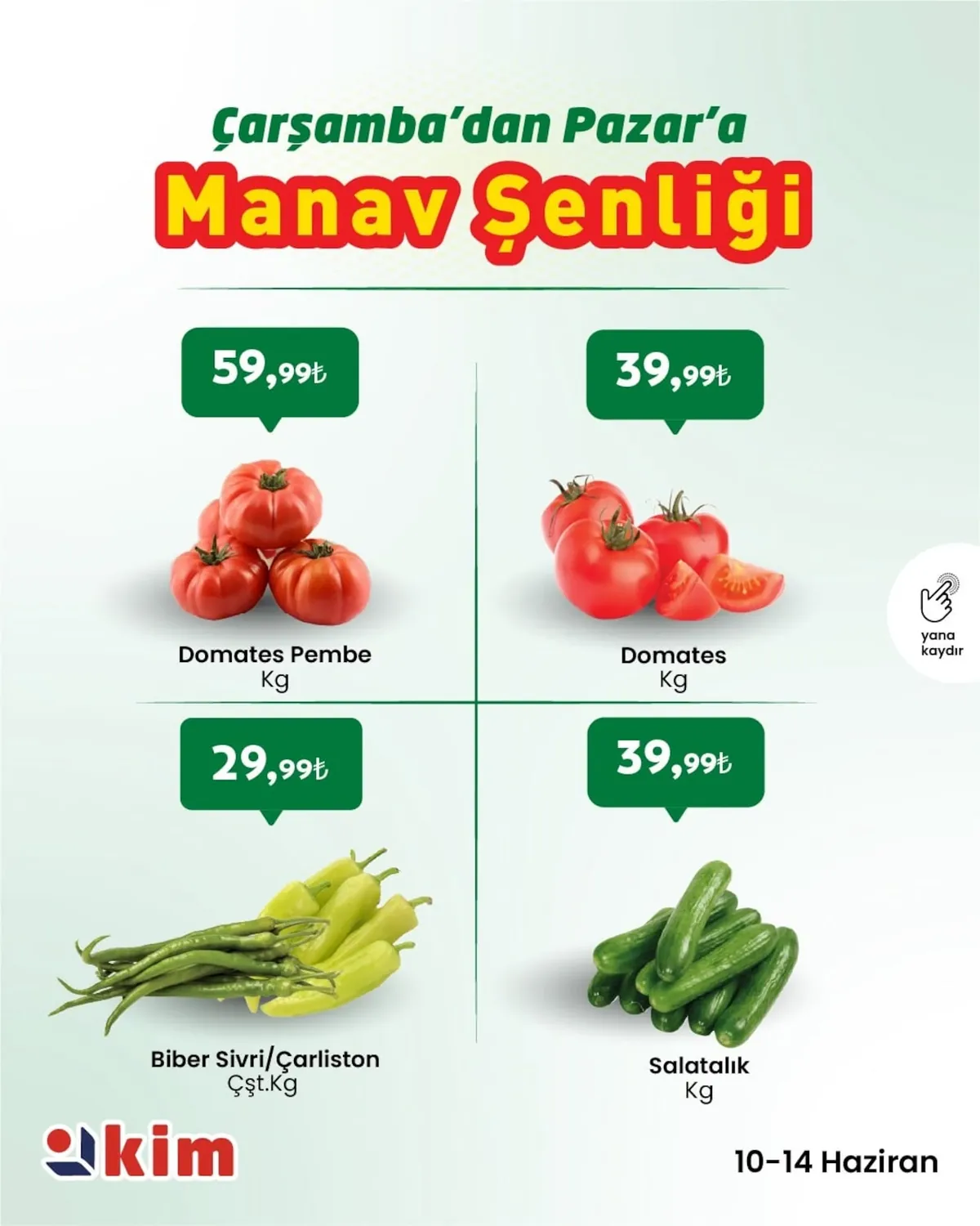 Kim Kim Market 10 Haziran 2026 Aktüel Kataloğu sayfa 3: Salatalık Kg, Biber Sivri/Çarliston Çşt.Kg