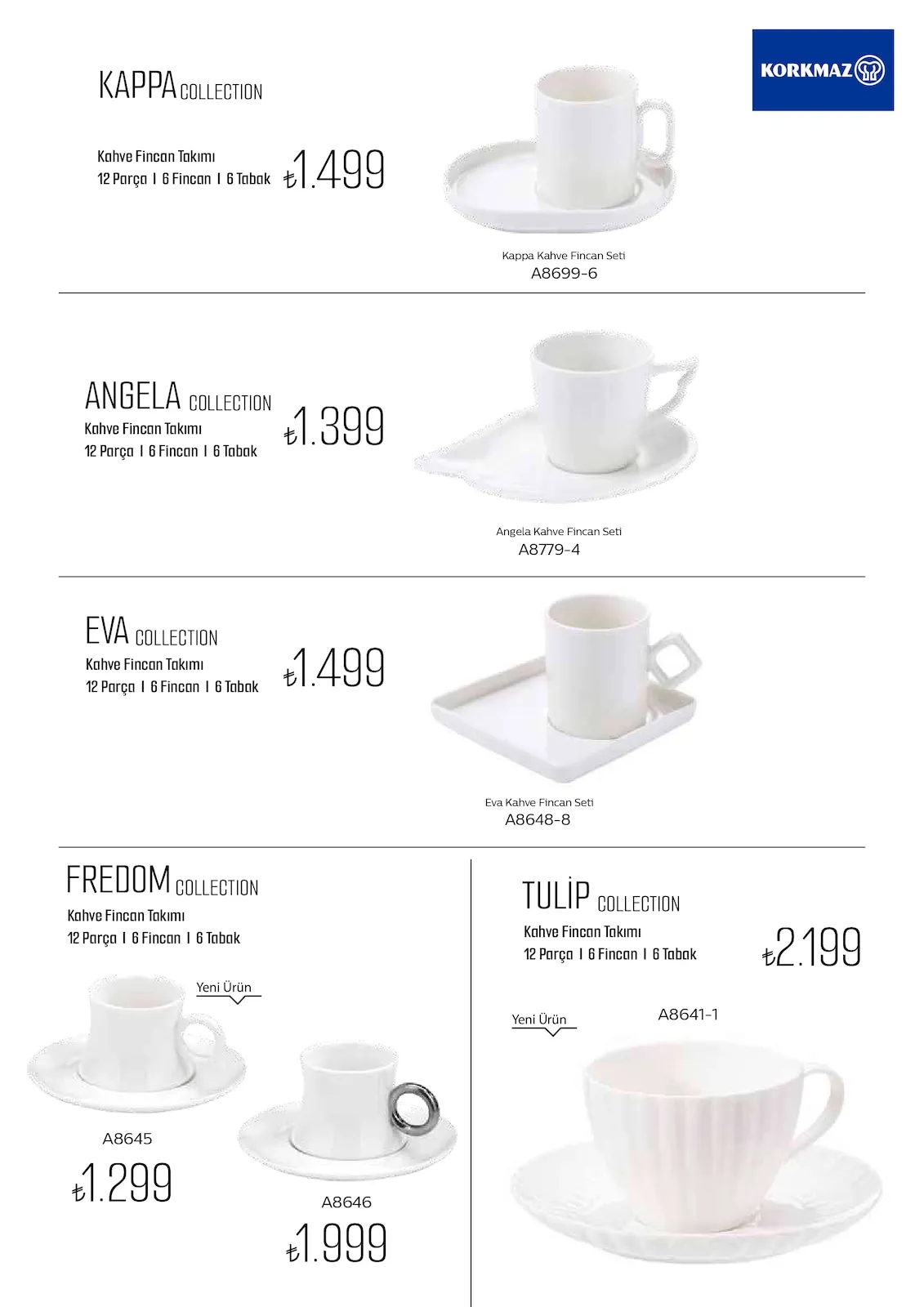 Korkmazstore Korkmazstore 1 Şubat 2026 Aktüel Kataloğu sayfa 111: Korkmaz Kappa Collection Kahve Fincan Takımı 12 Parça, Tulip Collection Kahve Fincan Takımı 12 Parça