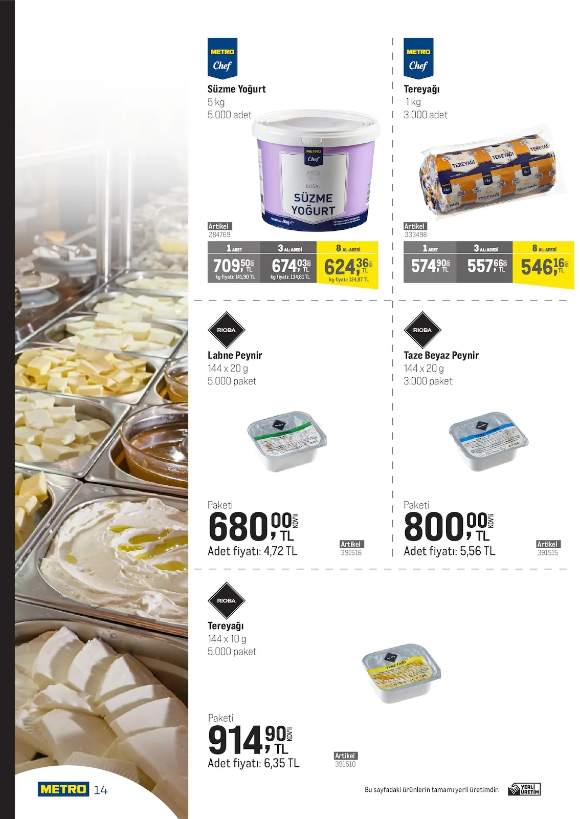 Metro Metro 18 Mart 2026 Aktüel Kataloğu sayfa 10: Rioba Taze Beyaz Peynir 144X20 G, Rioba Labne Peynir 144X20 G