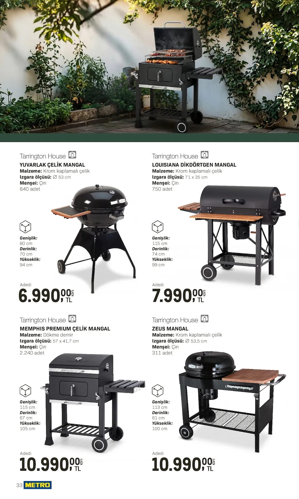 Metro Metro 10 Nisan 2026 Aktüel Kataloğu sayfa 33: Tarrington House Louisiana Dikdörtgen Mangal 750 Adet, Tarrington House Yuvarlak Çelik Mangal 640 Adet